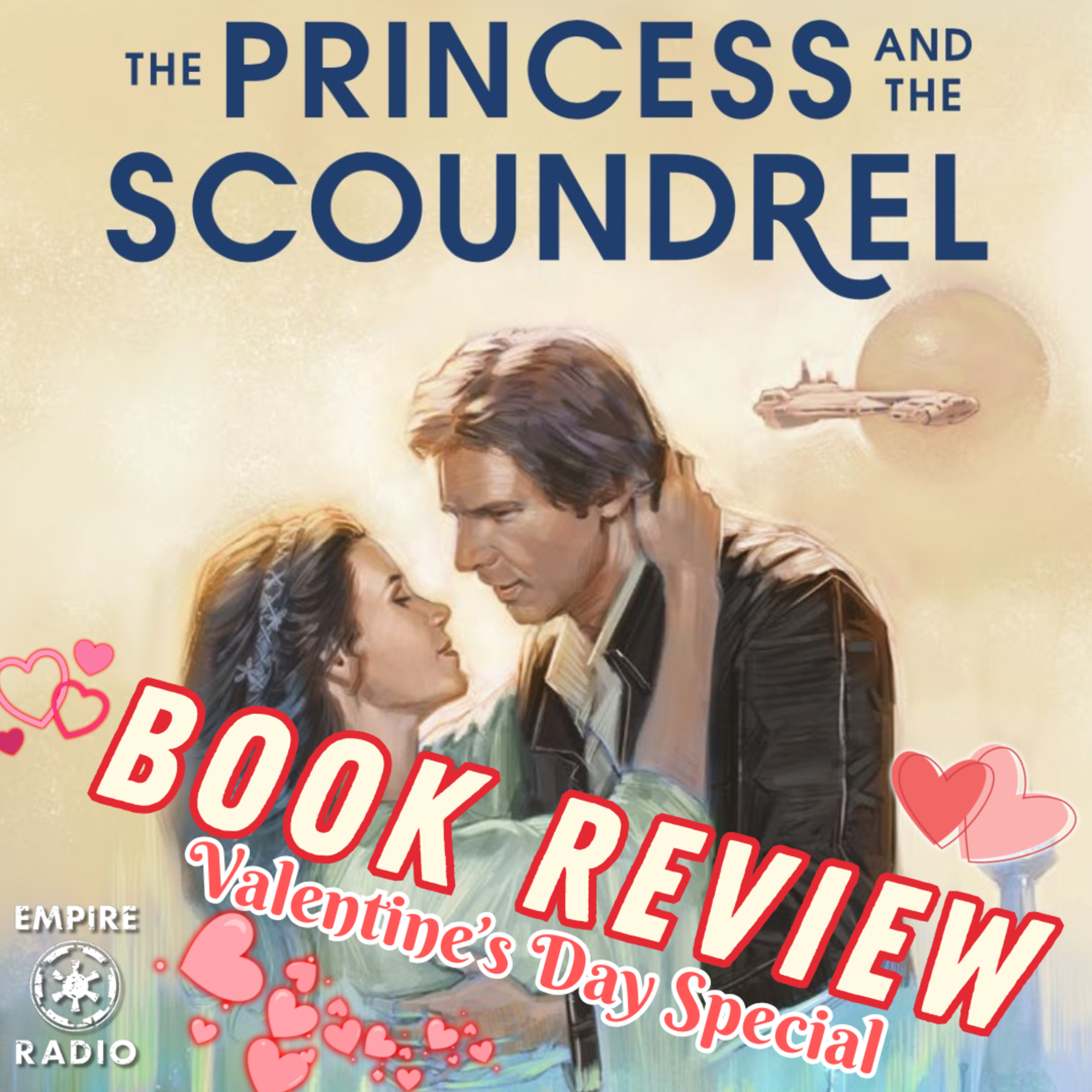 Book Review: The Princess and the Scoundrel (Podcast Ep. #342) [Ft. Grace] episode artwork