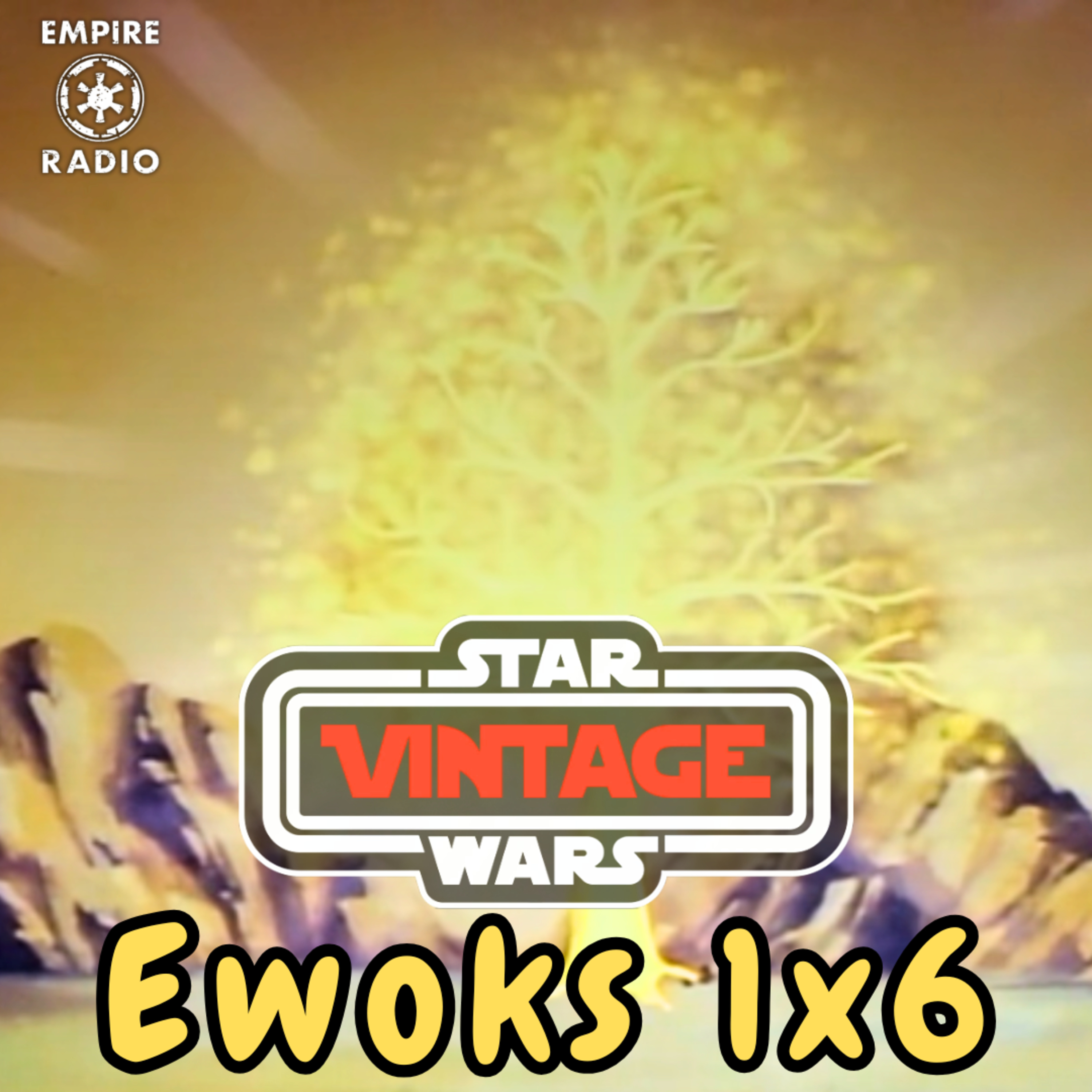 Ewoks Season 1 Episode 6 (Podcast Ep. #344) episode artwork