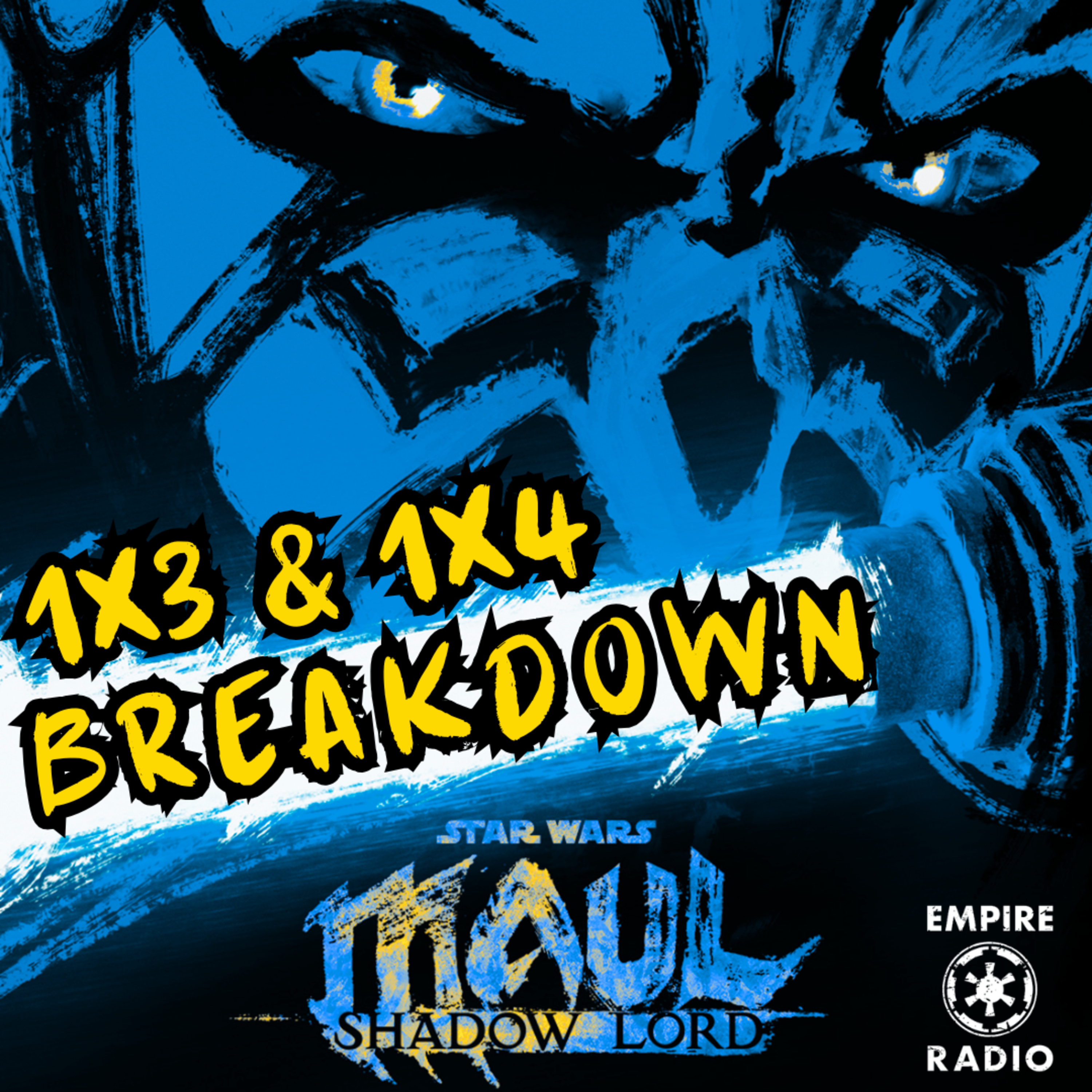 Maul - Shadow Lord: Season 1 Episodes 3 & 4 (Podcast Episode #347) episode artwork