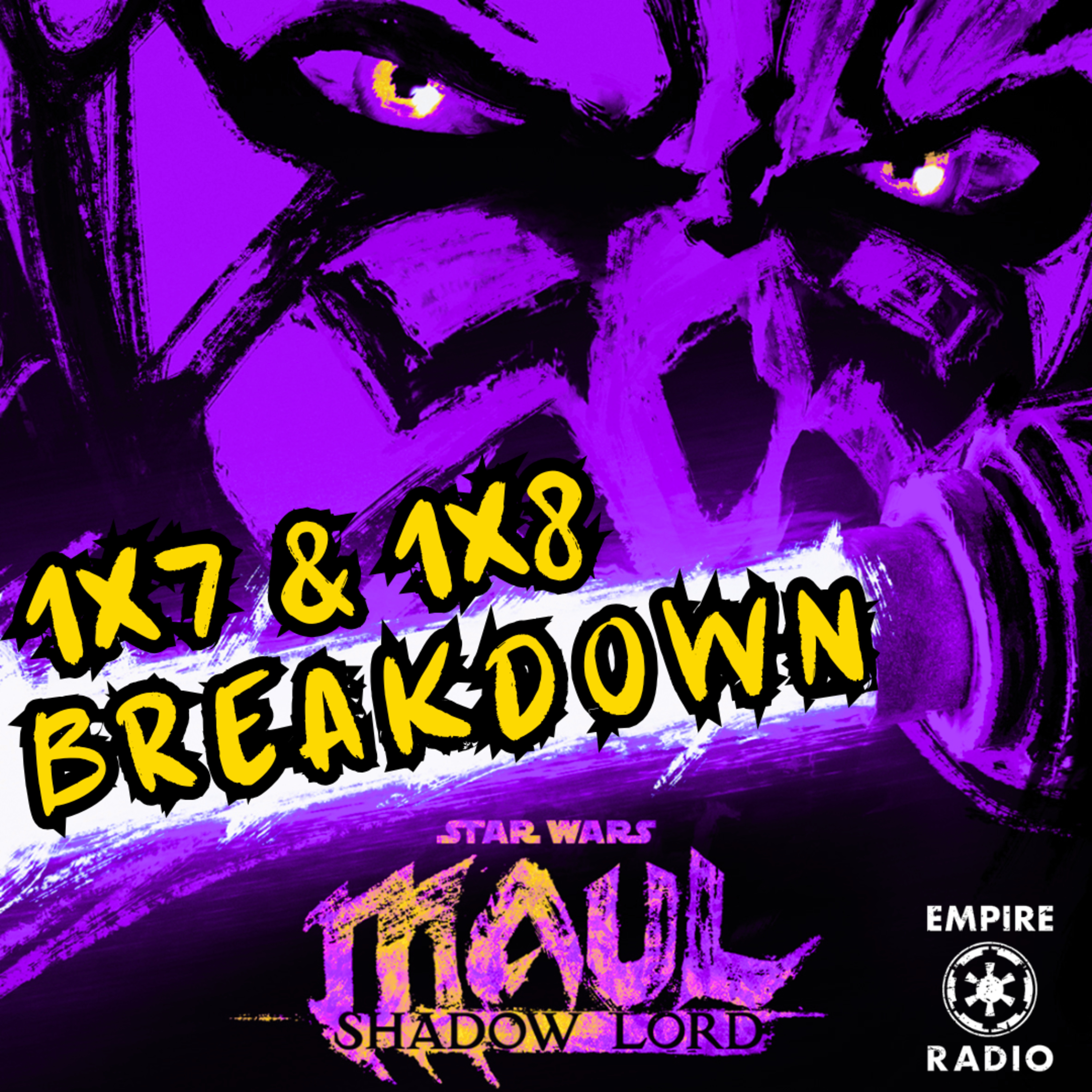 Maul - Shadow Lord: Season 1 Episodes 5 & 6 (Podcast Ep. #349) episode artwork