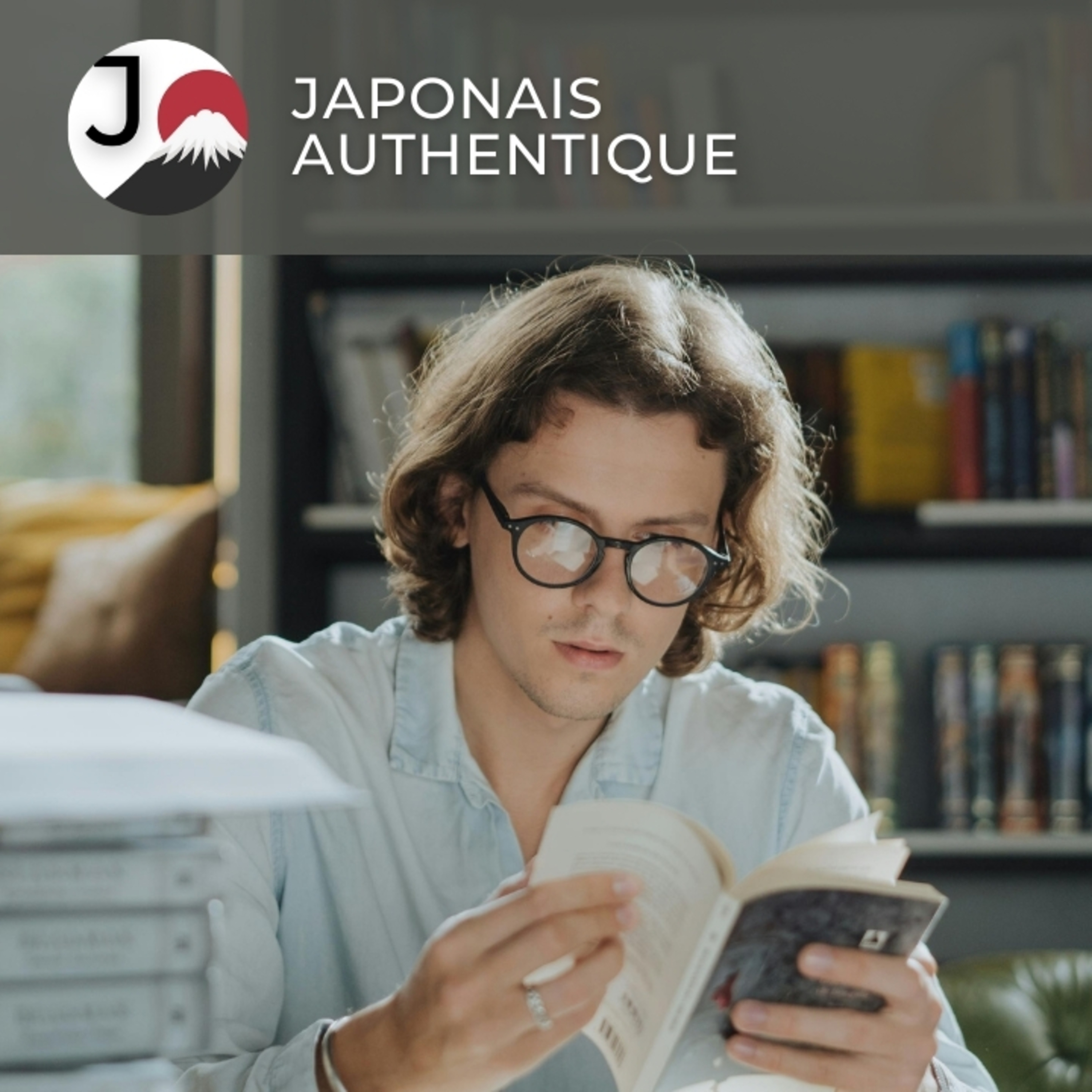 Japonais Authentique - Réalisez votre souhait de parler japonais