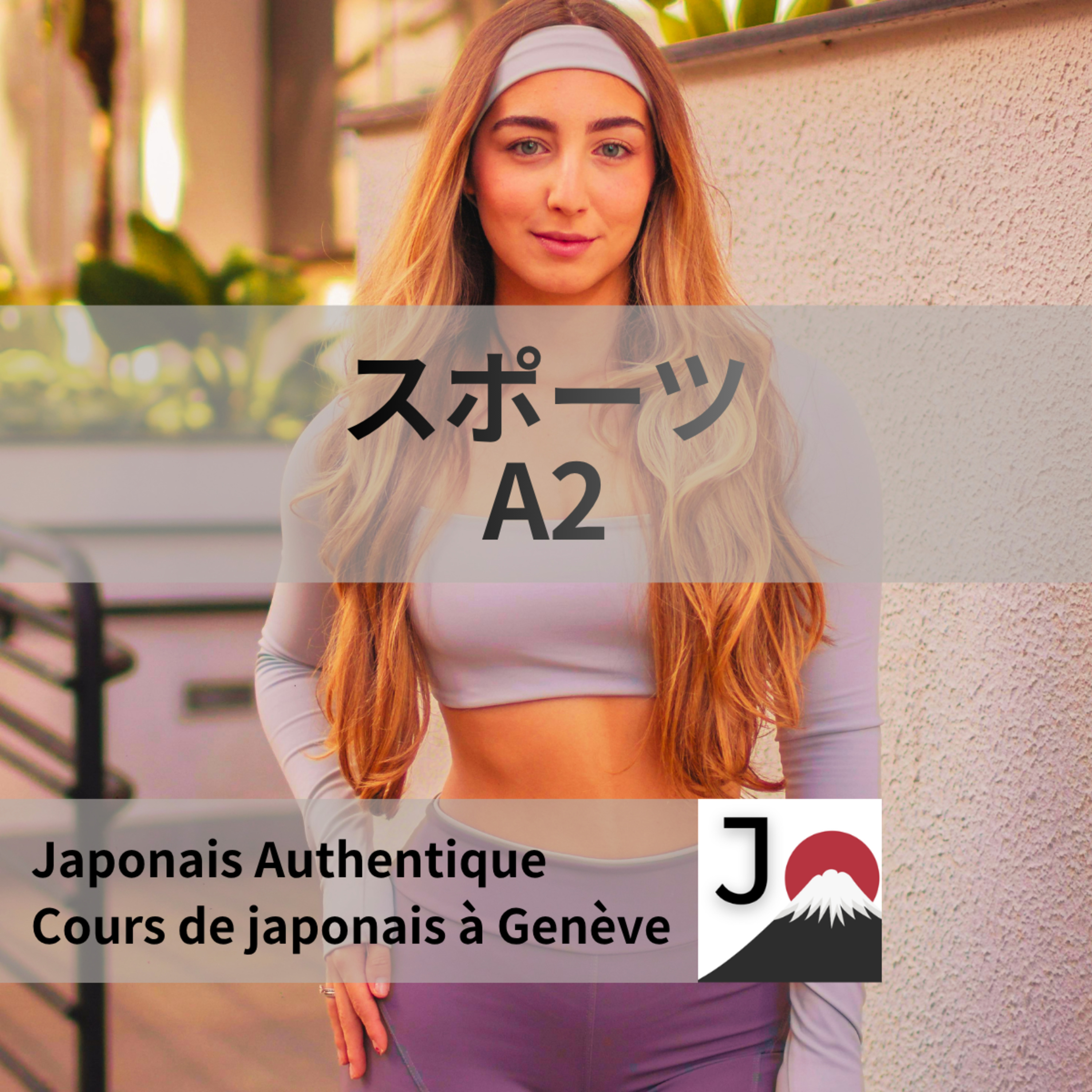 Japonais A2 – Le sport, passion d’une apprenante de 17 ans 🏃‍♀️ episode artwork