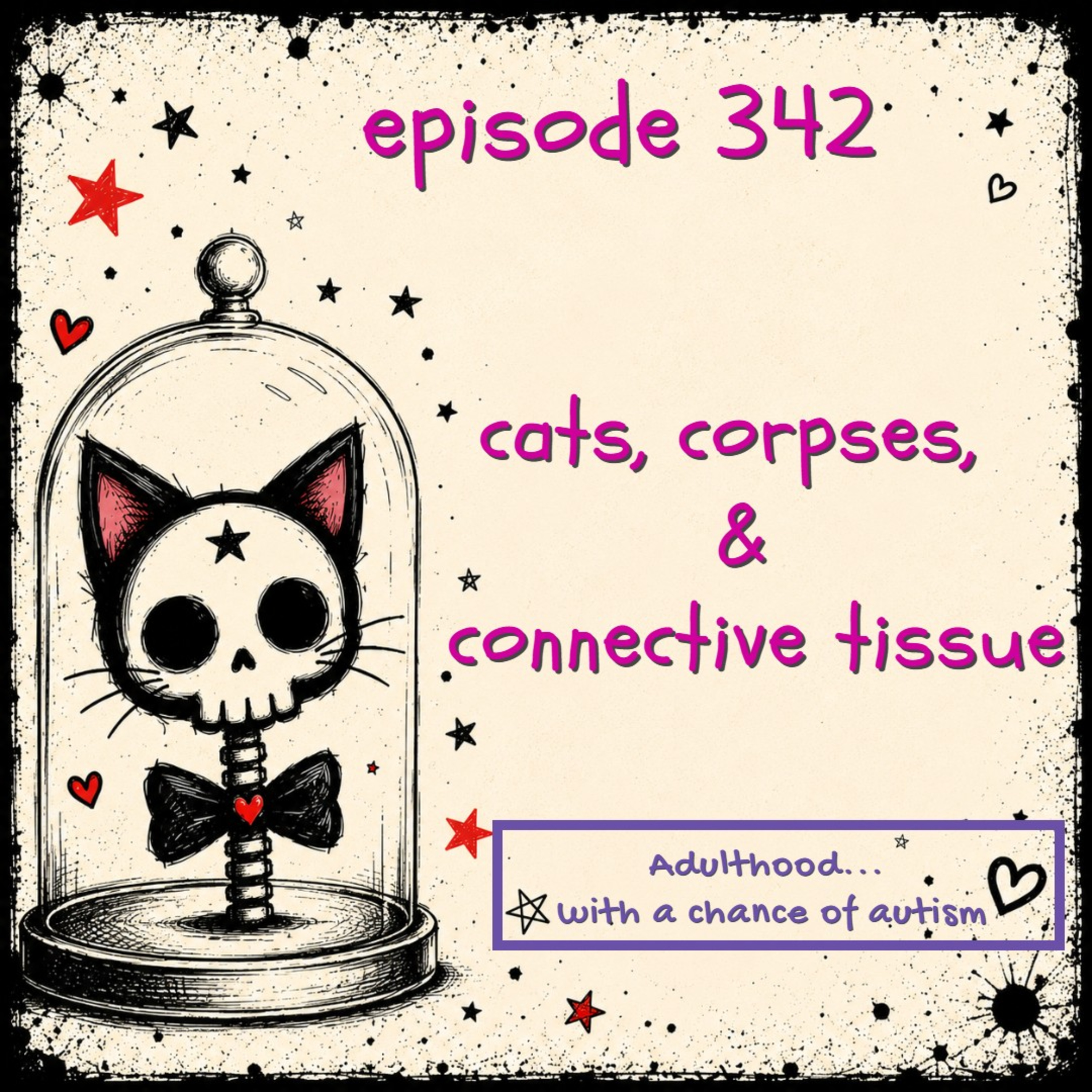 342) Cats, Corpses, & Connective Tissue episode artwork