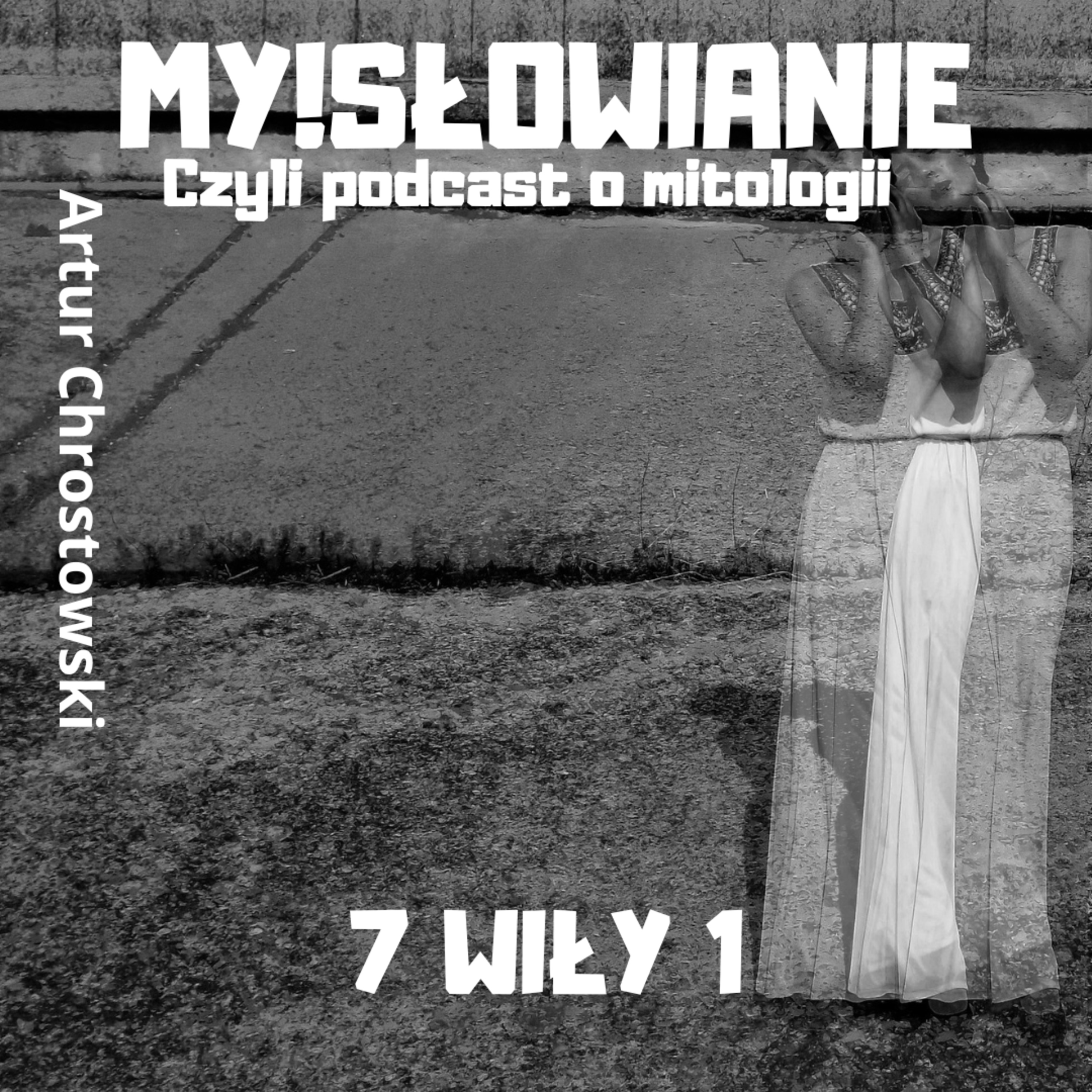 My! Słowianie - czyli podcast o mitologii