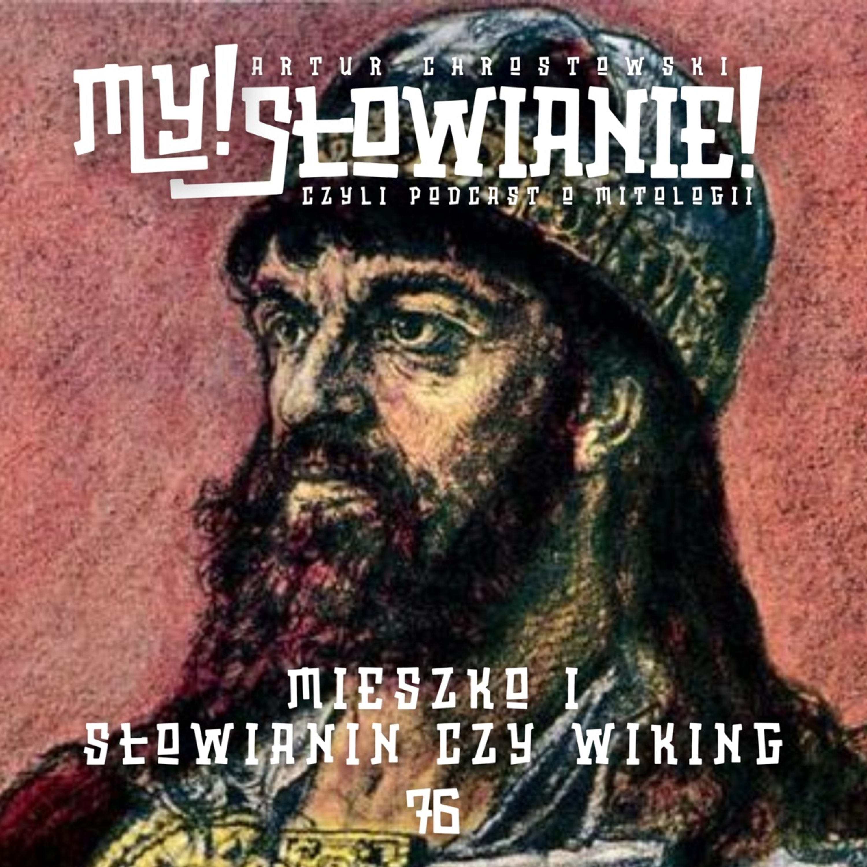 My! Słowianie - czyli podcast o mitologii
