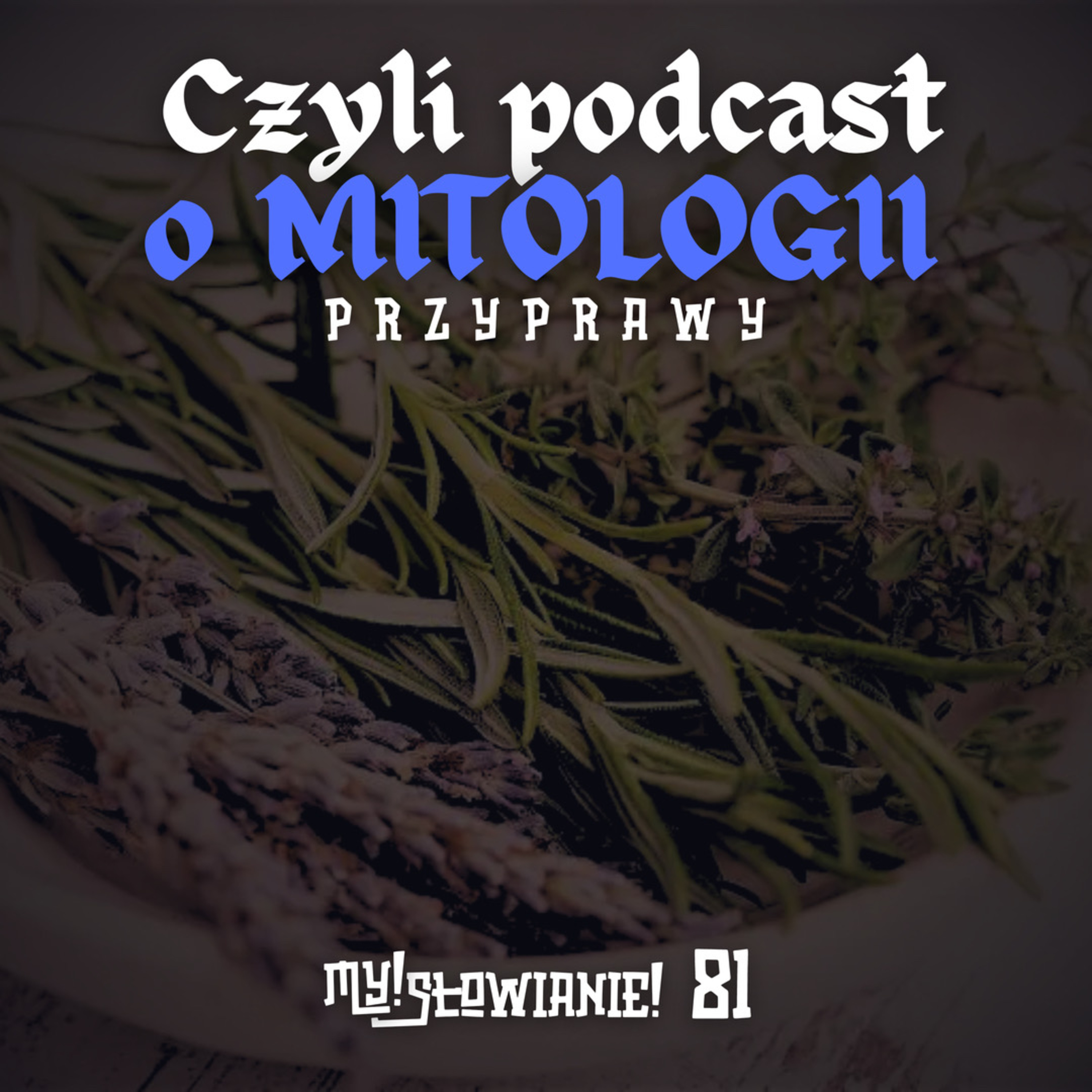 My! Słowianie - czyli podcast o mitologii
