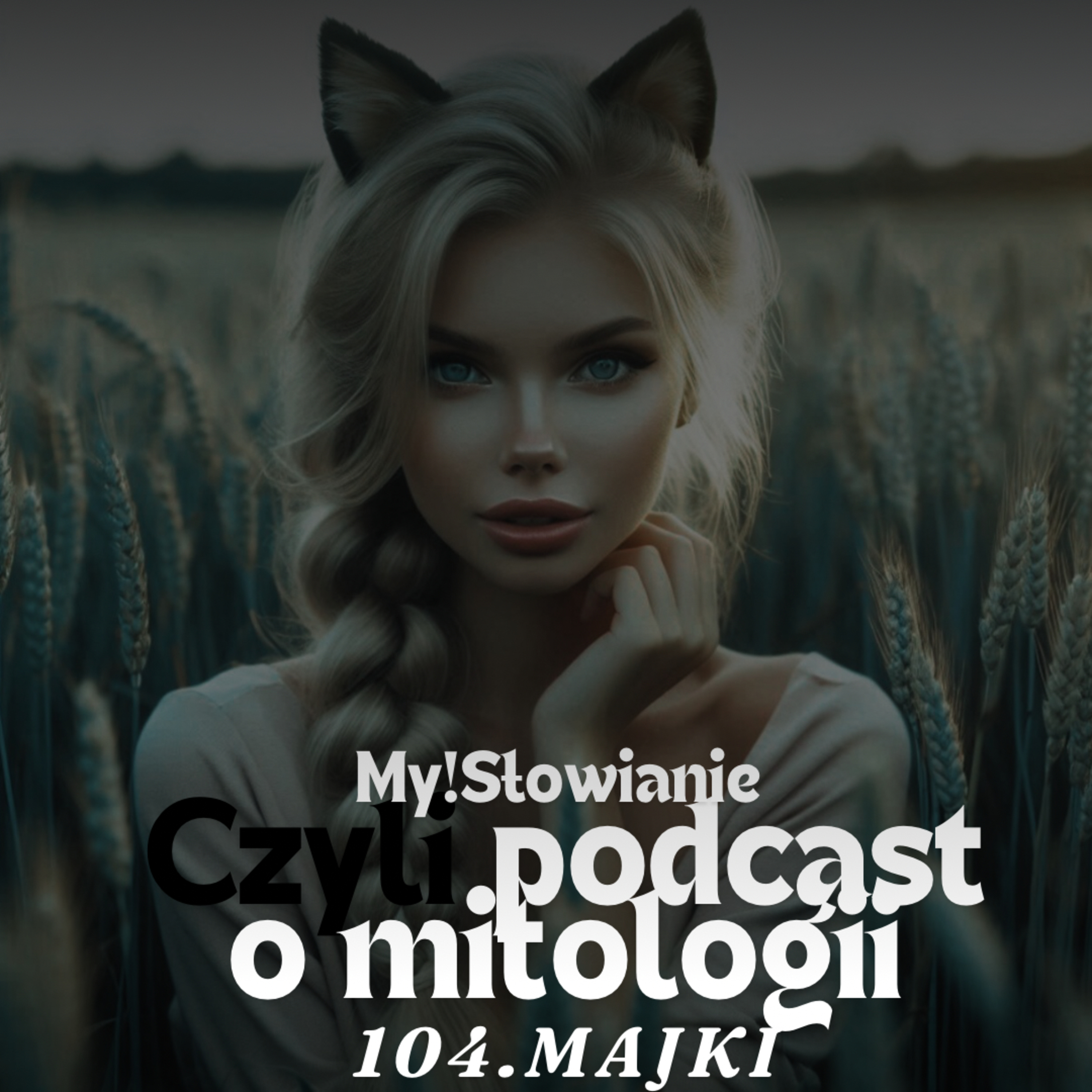 My! Słowianie - czyli podcast o mitologii