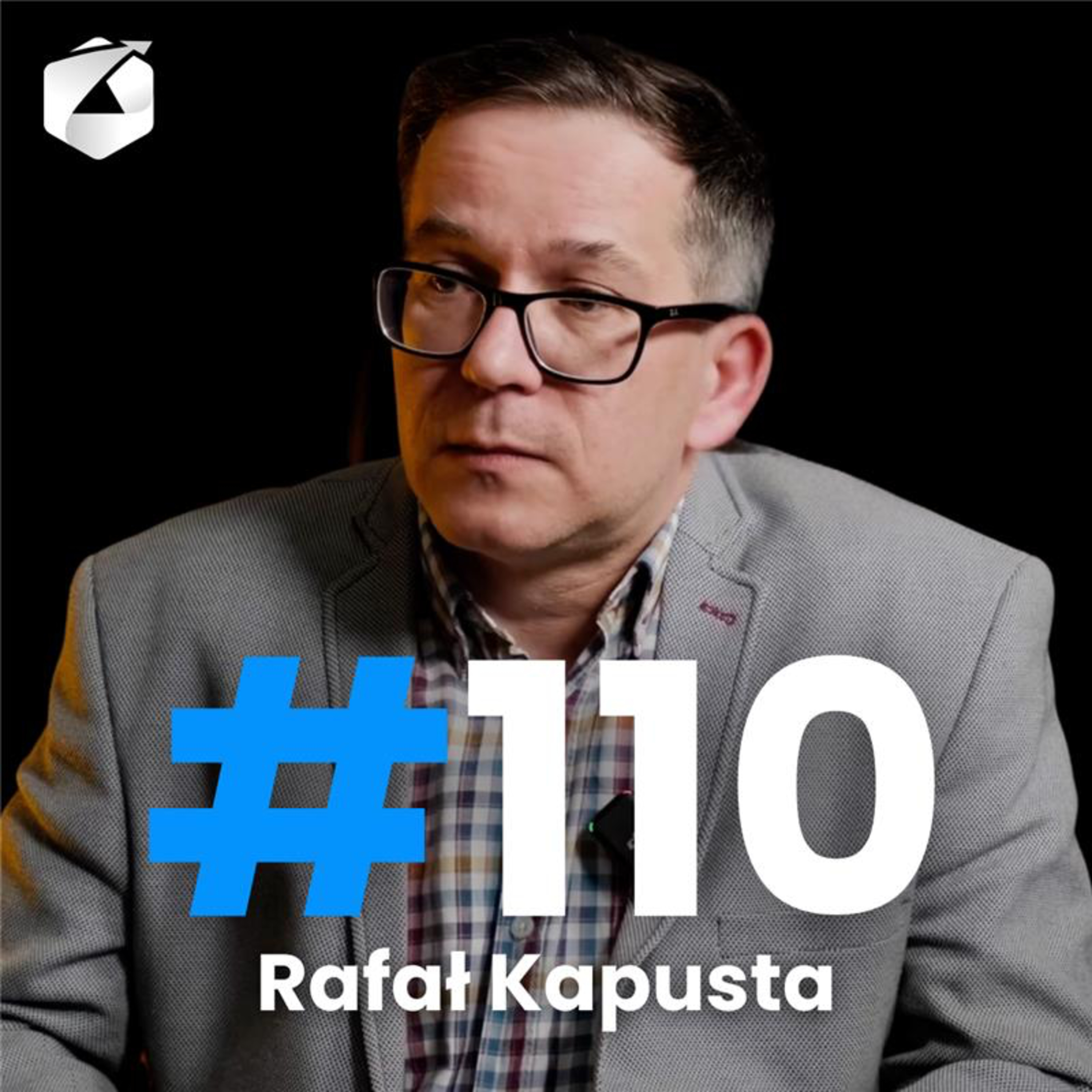 110 - CYFRYZACJA w BIZNESIE - Uruchomienie systemu: Na co uważać, aby uniknąć porażki? | Rafał Kapusta episode artwork