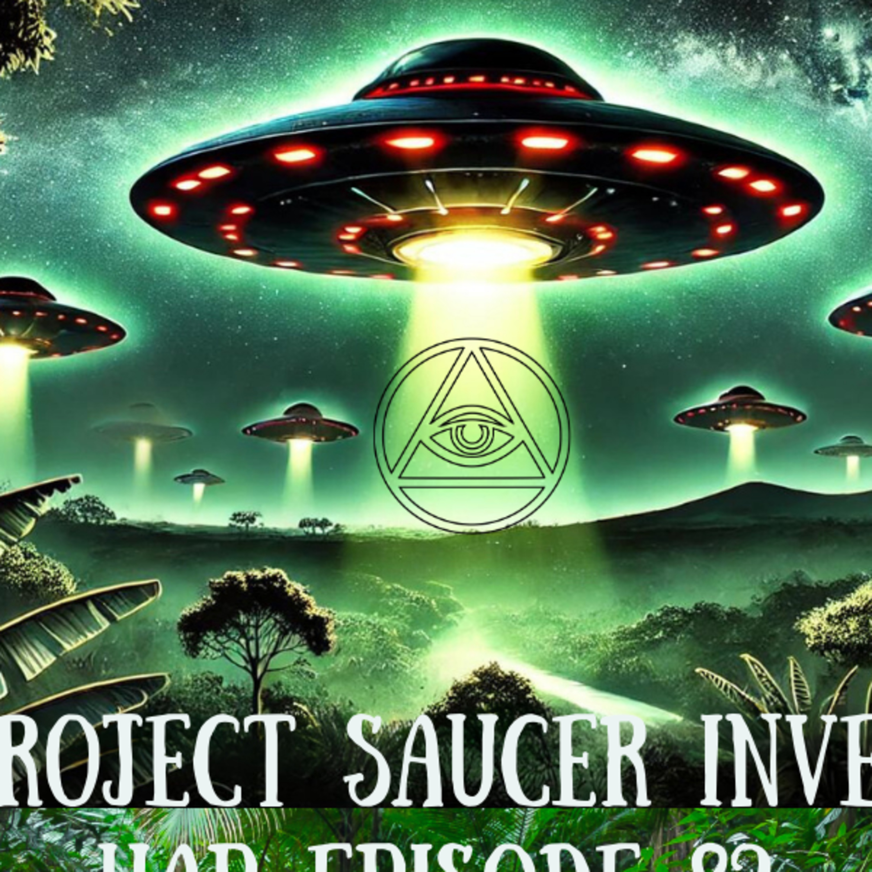 Uncovering Anomalies Podcast (UAP) - Episode 82 - Brazil's Project Saucer Investigation episode artwork