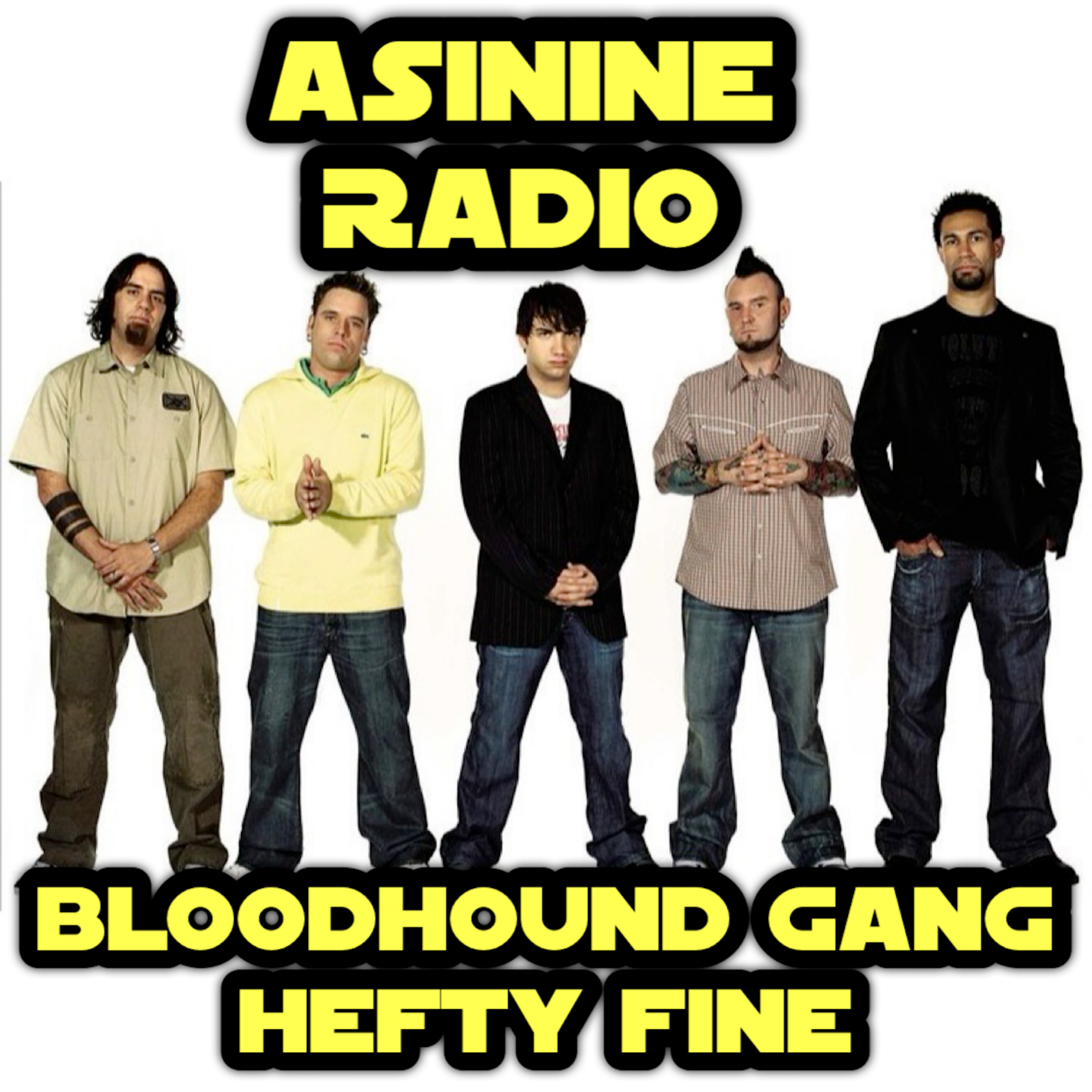 Bloodhound Gang - Hefty Fine episode artwork