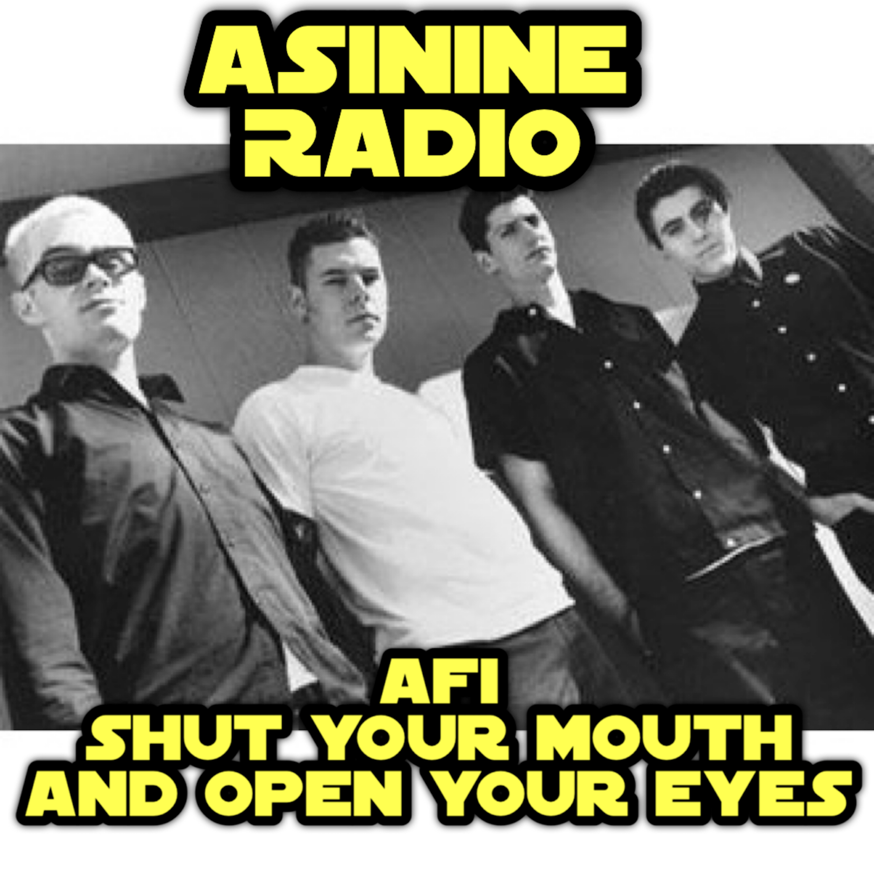 AFI - Shut Your Mouth and Open Your Eyes episode artwork