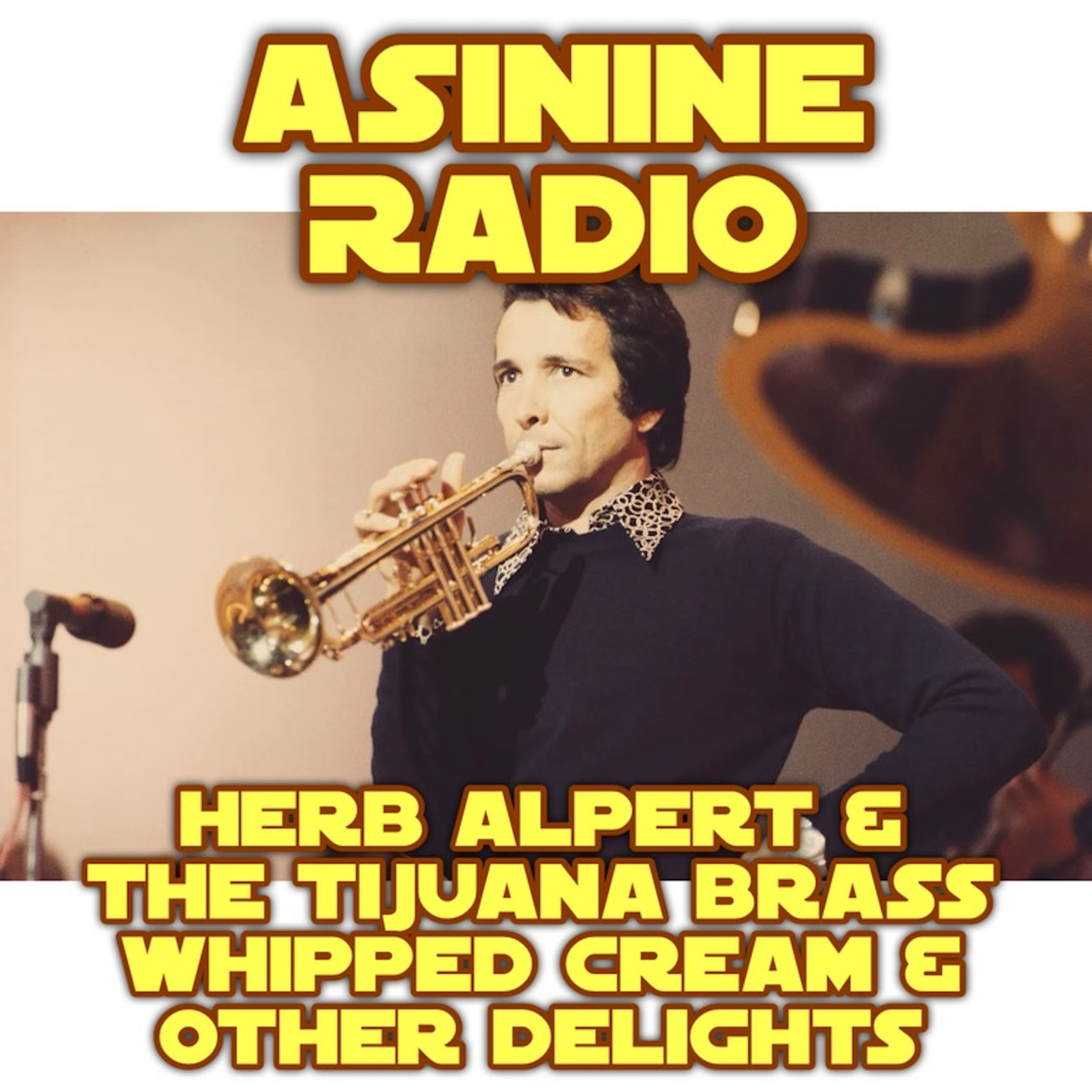 Herb Alpert & The Tijuana Brass - Whipped Cream & Other Delights episode artwork