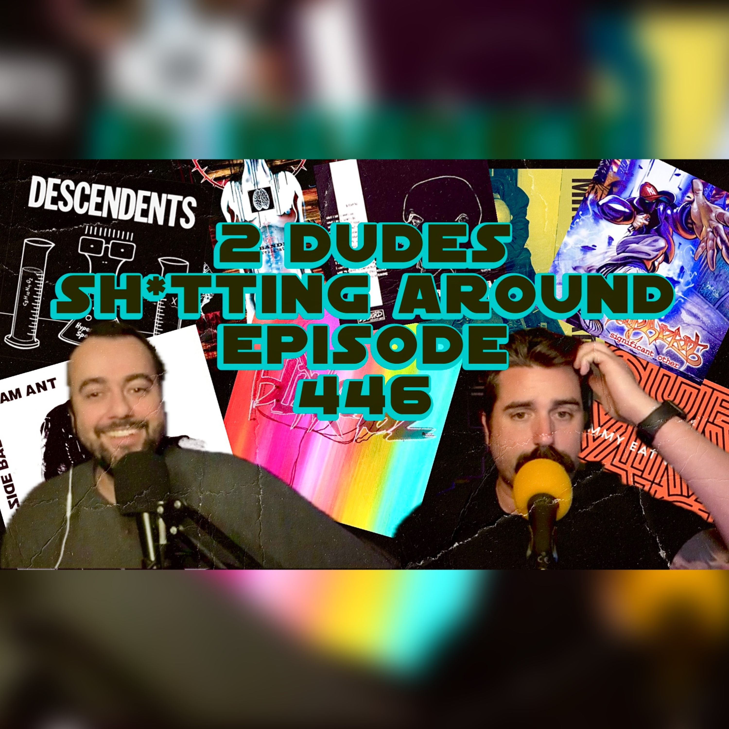 2 Dudes Sh*tting Around: Episode 446 episode artwork