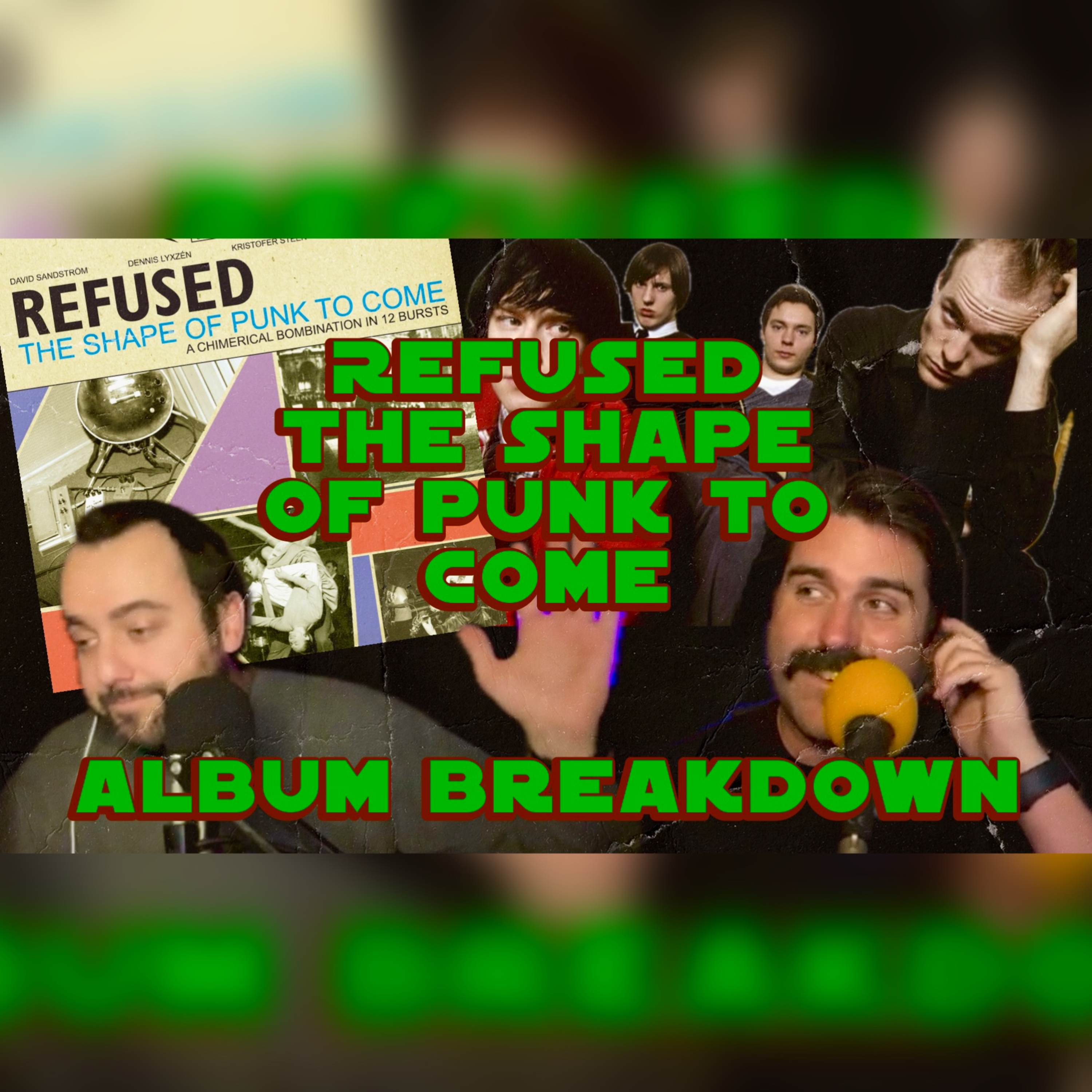 Refused The Shape Of Punk To Come Album Breakdown episode artwork