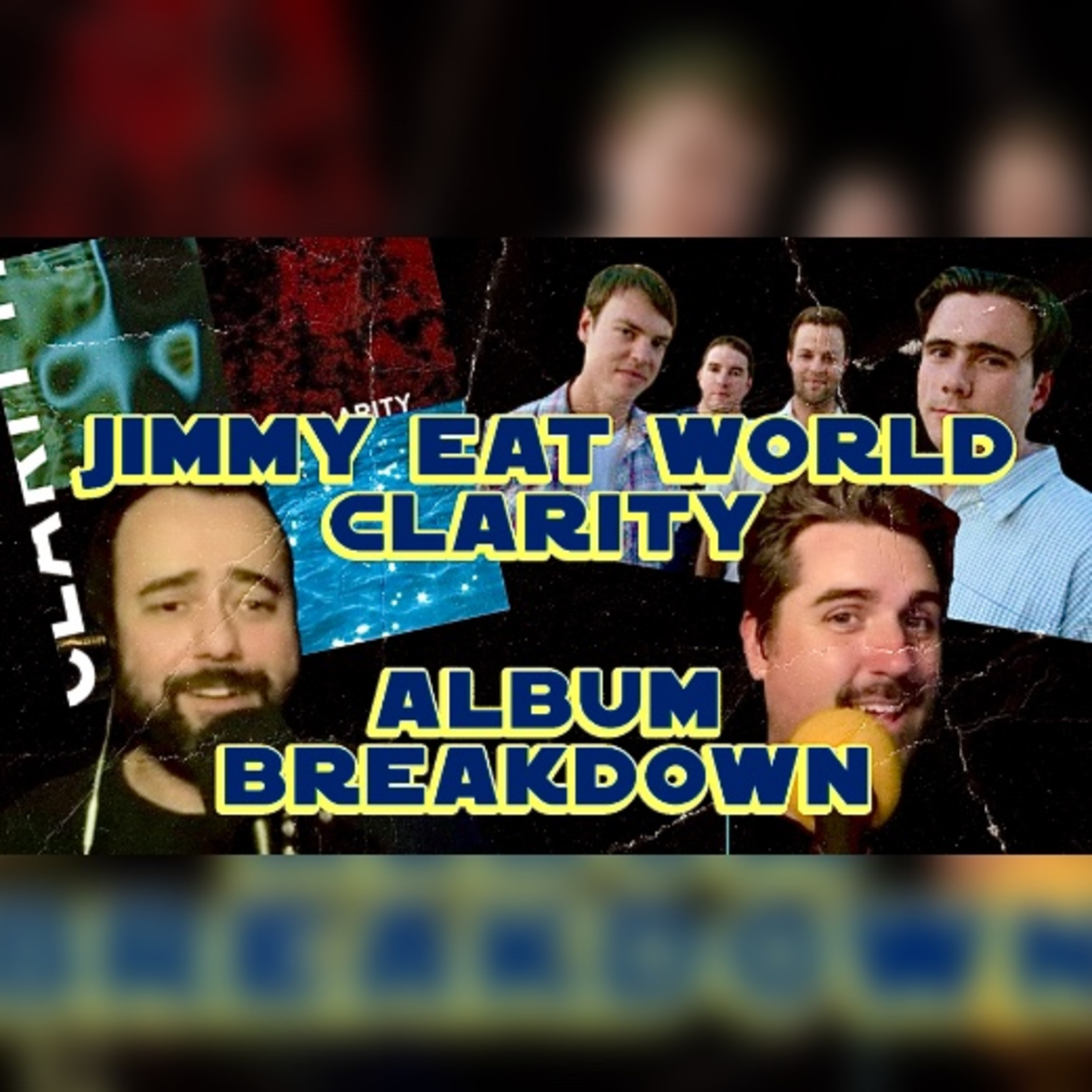 Jimmy Eat World's Clarity Album Breakdown episode artwork