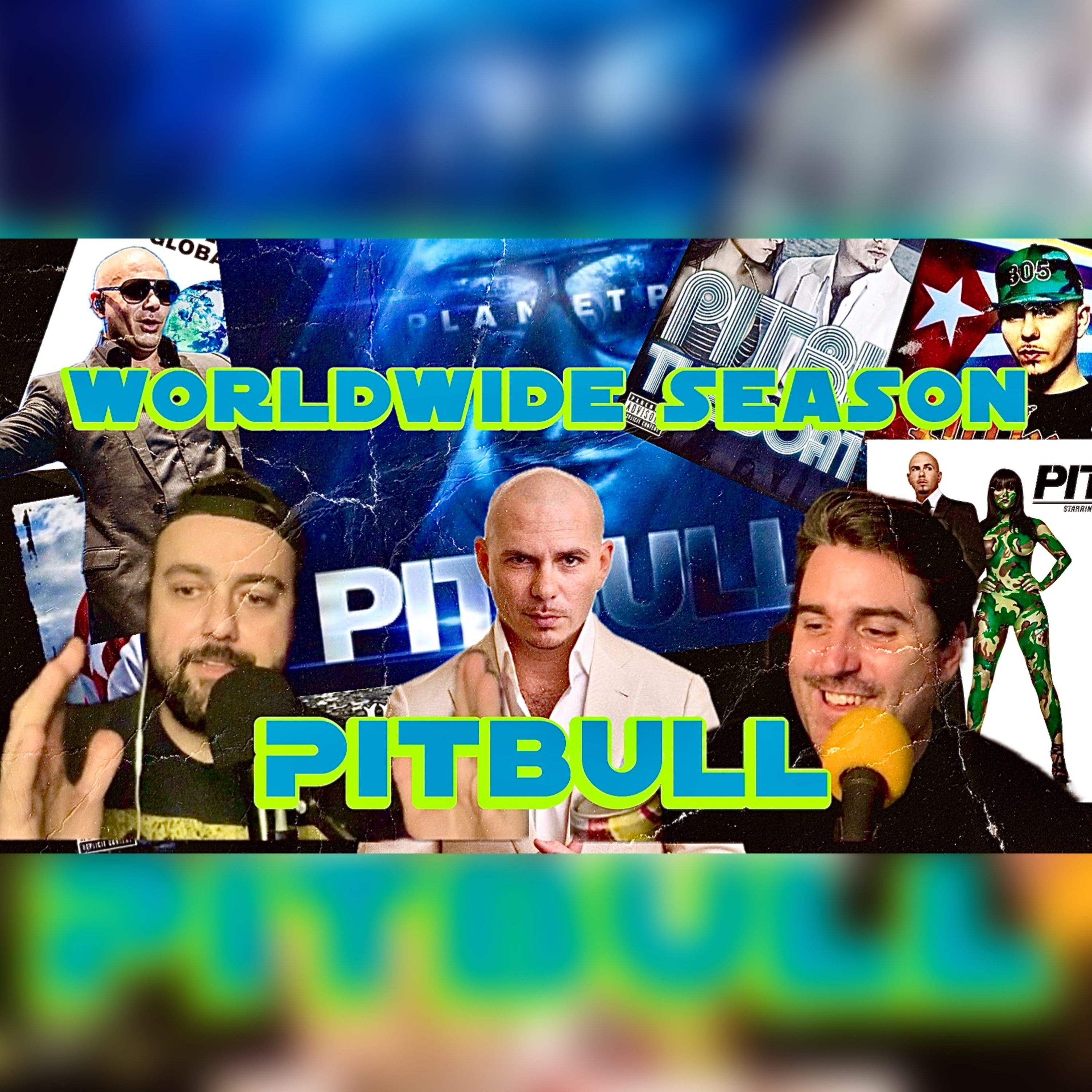 Worldwide Season: Pitbull episode artwork