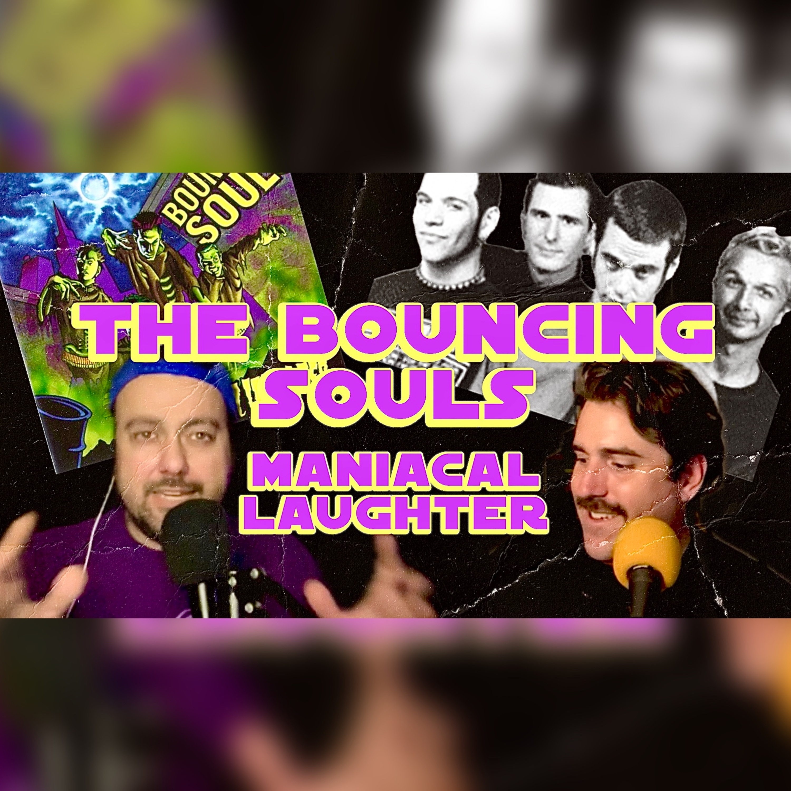 The Bouncing Souls Maniacal Laughter Album Breakdown episode artwork