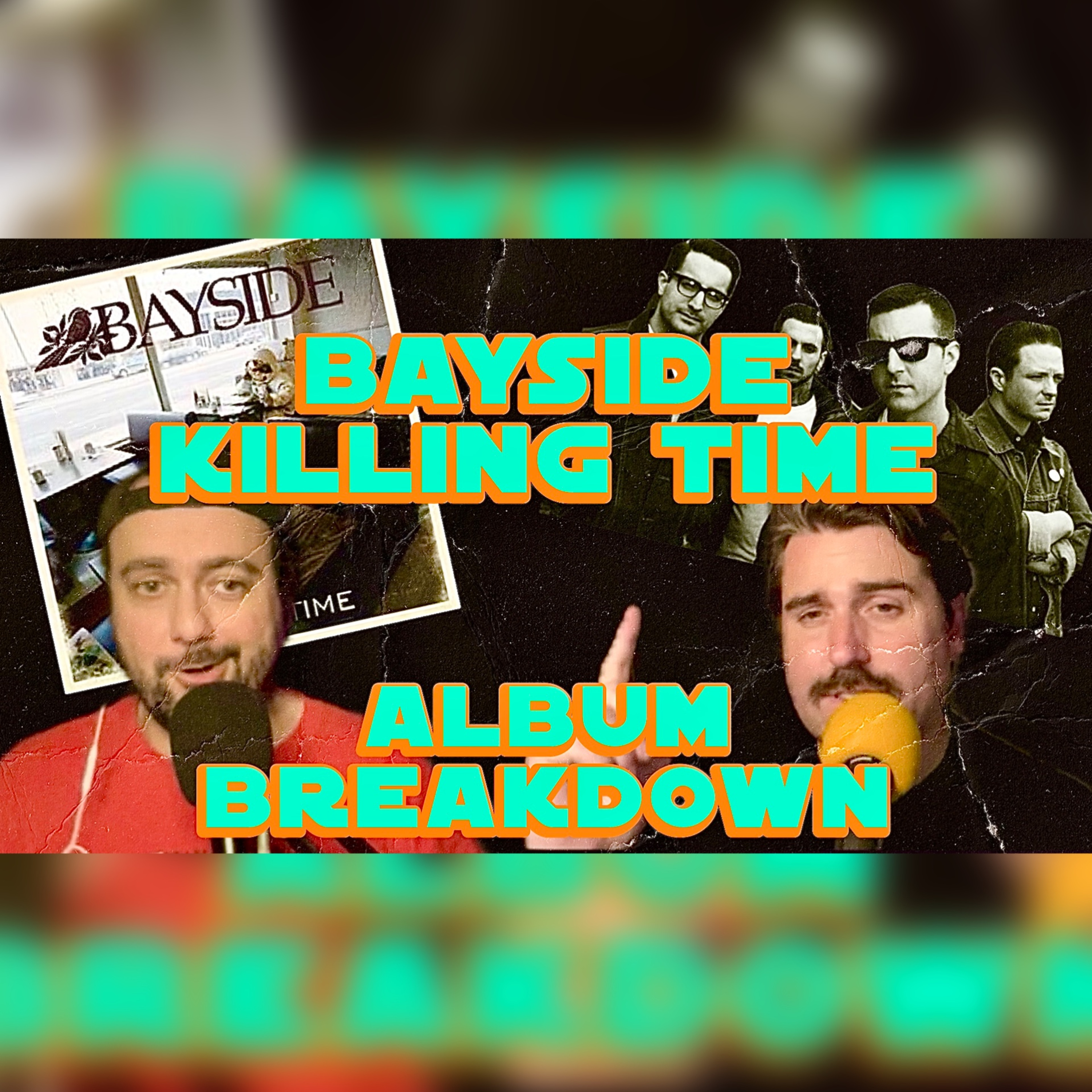 Bayside's Killing Time Album Breakdown episode artwork