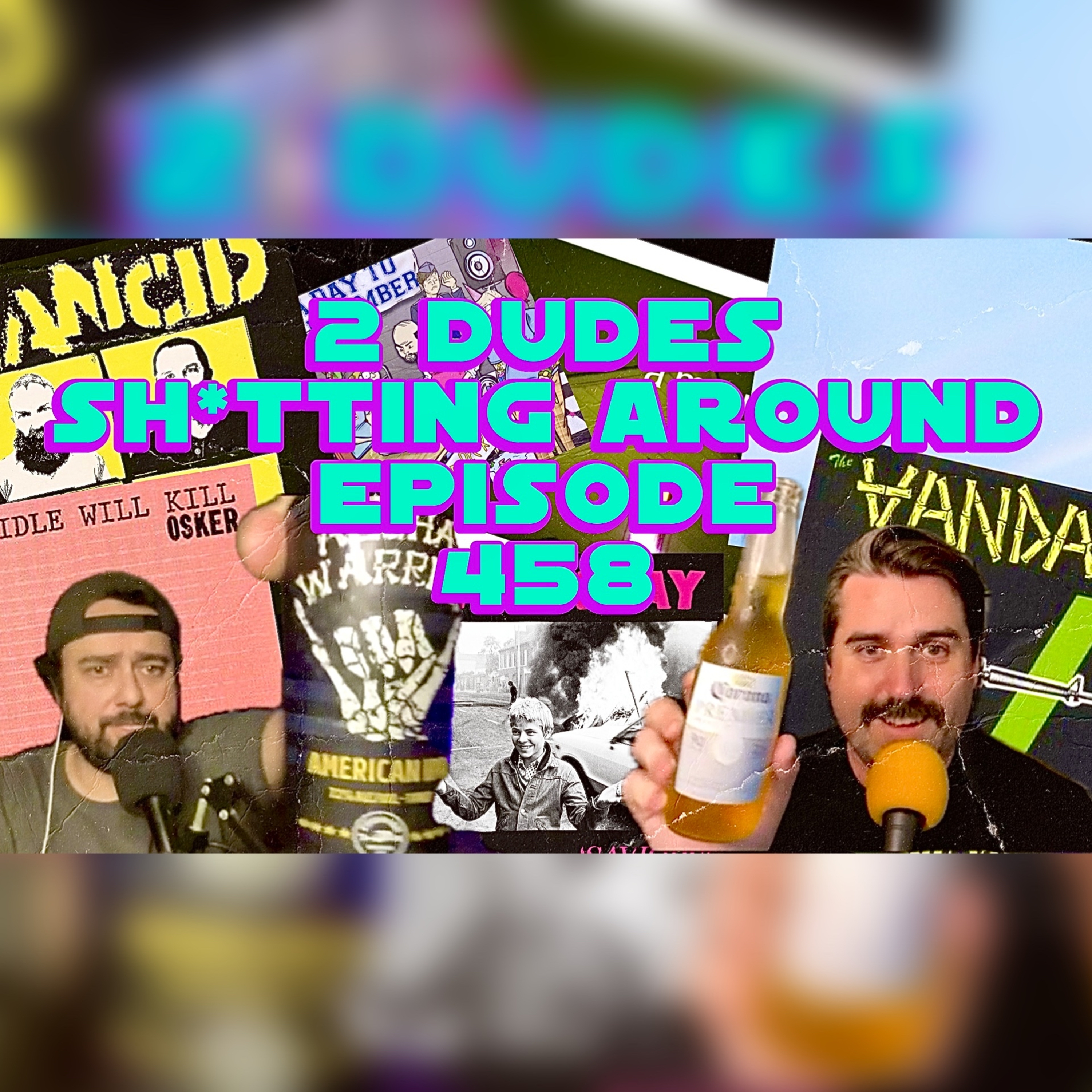 2 Dudes Sh*tting Around: Episode 458 episode artwork