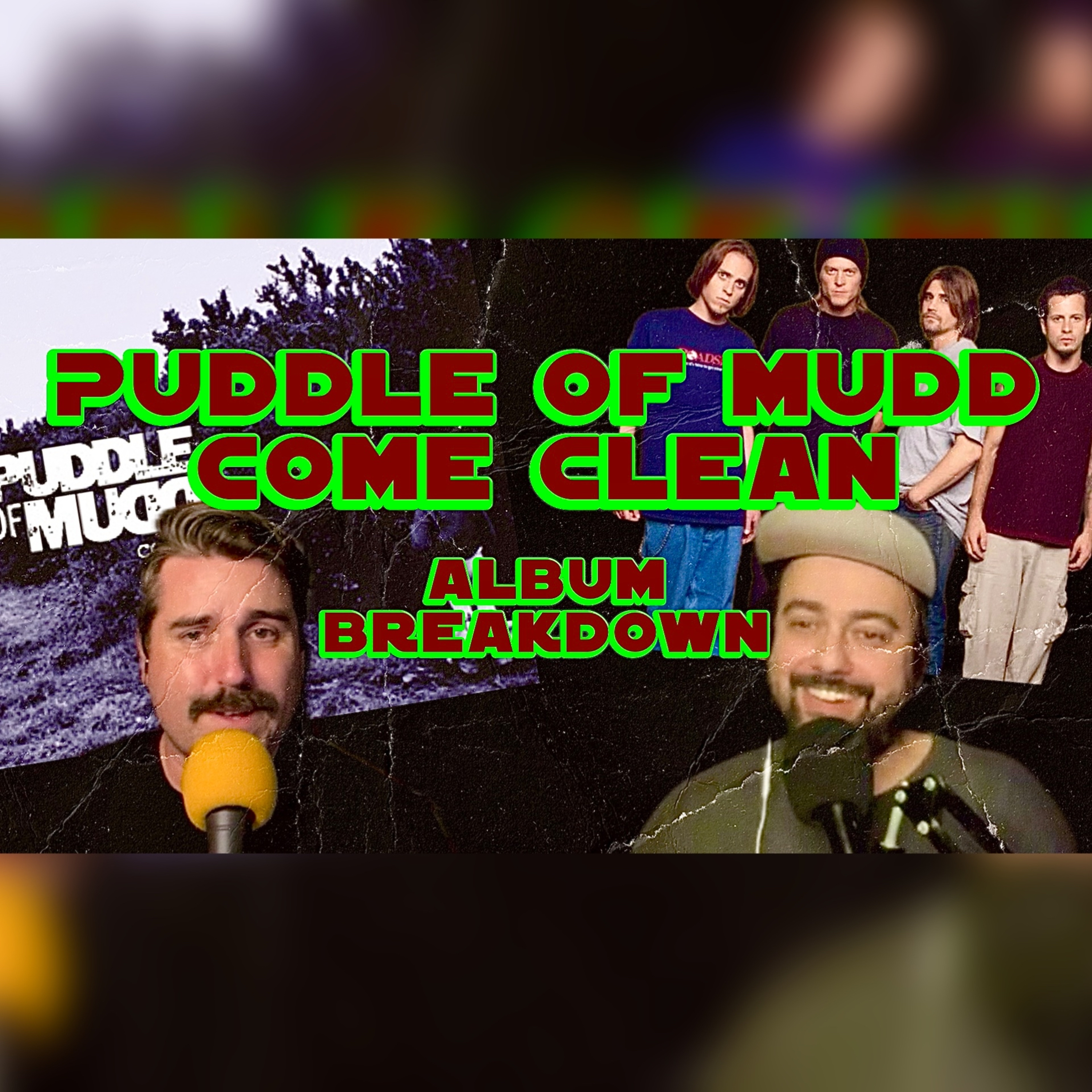 Puddle of Mudd's Come Clean Album Breakdown episode artwork