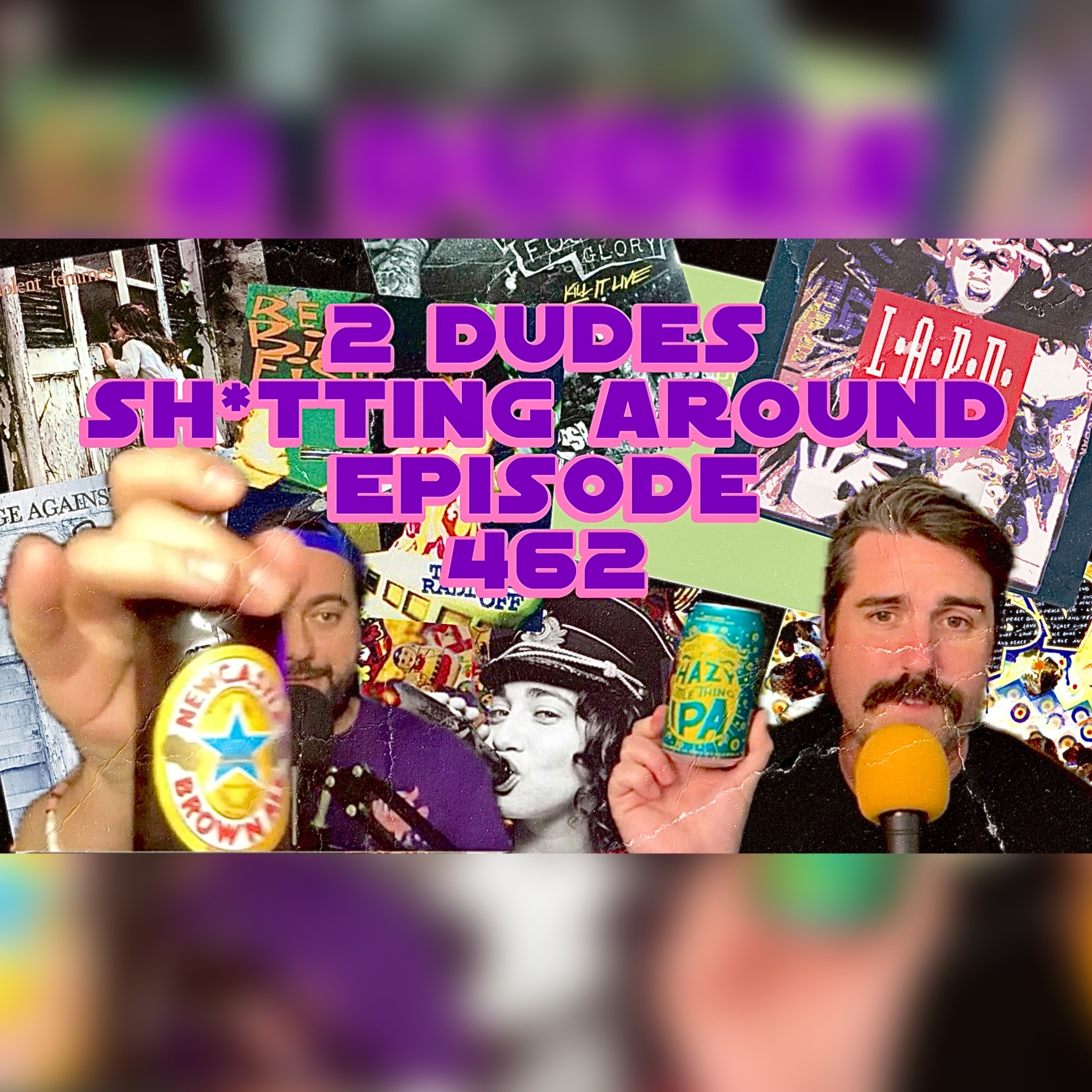 2 Dudes Sh*tting Around: Episode 462 episode artwork