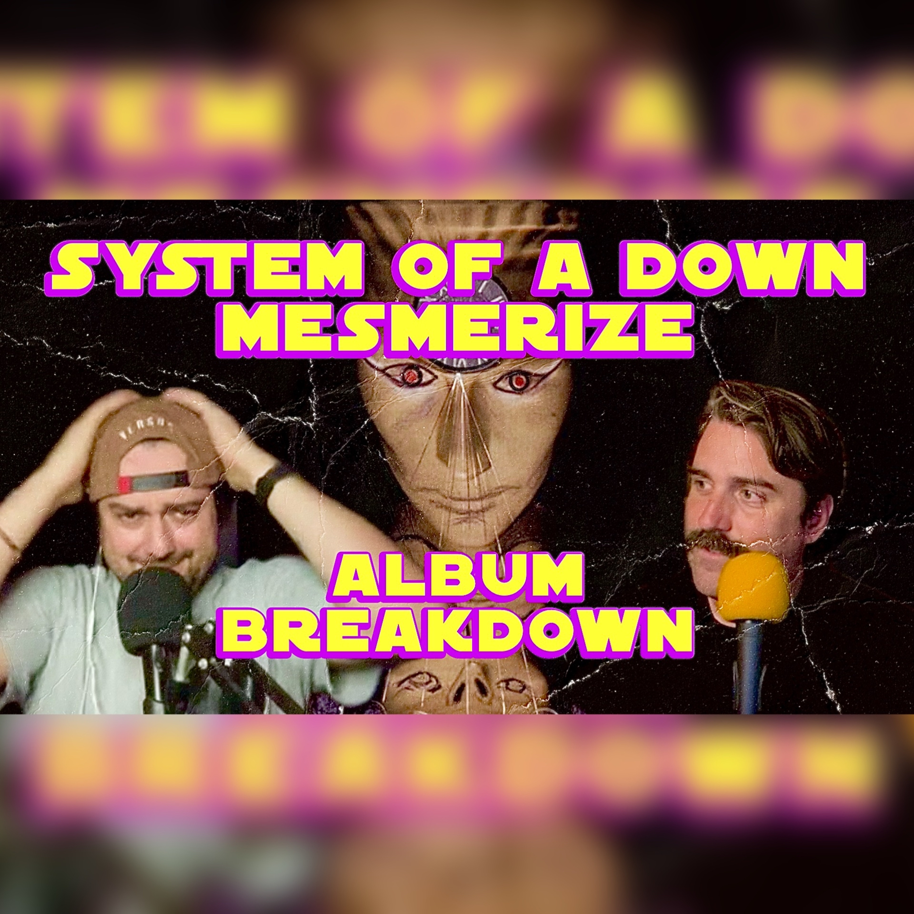 System Of A Down Mezmerize Album Breakdown episode artwork
