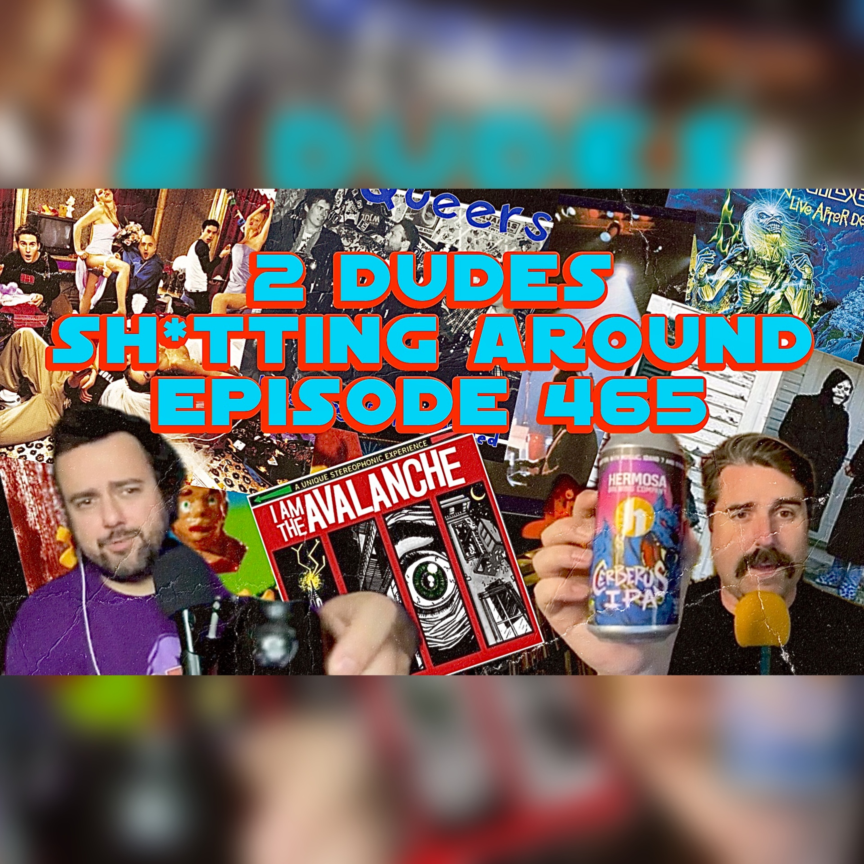 2 Dudes Sh*tting Around: Episode 465 episode artwork