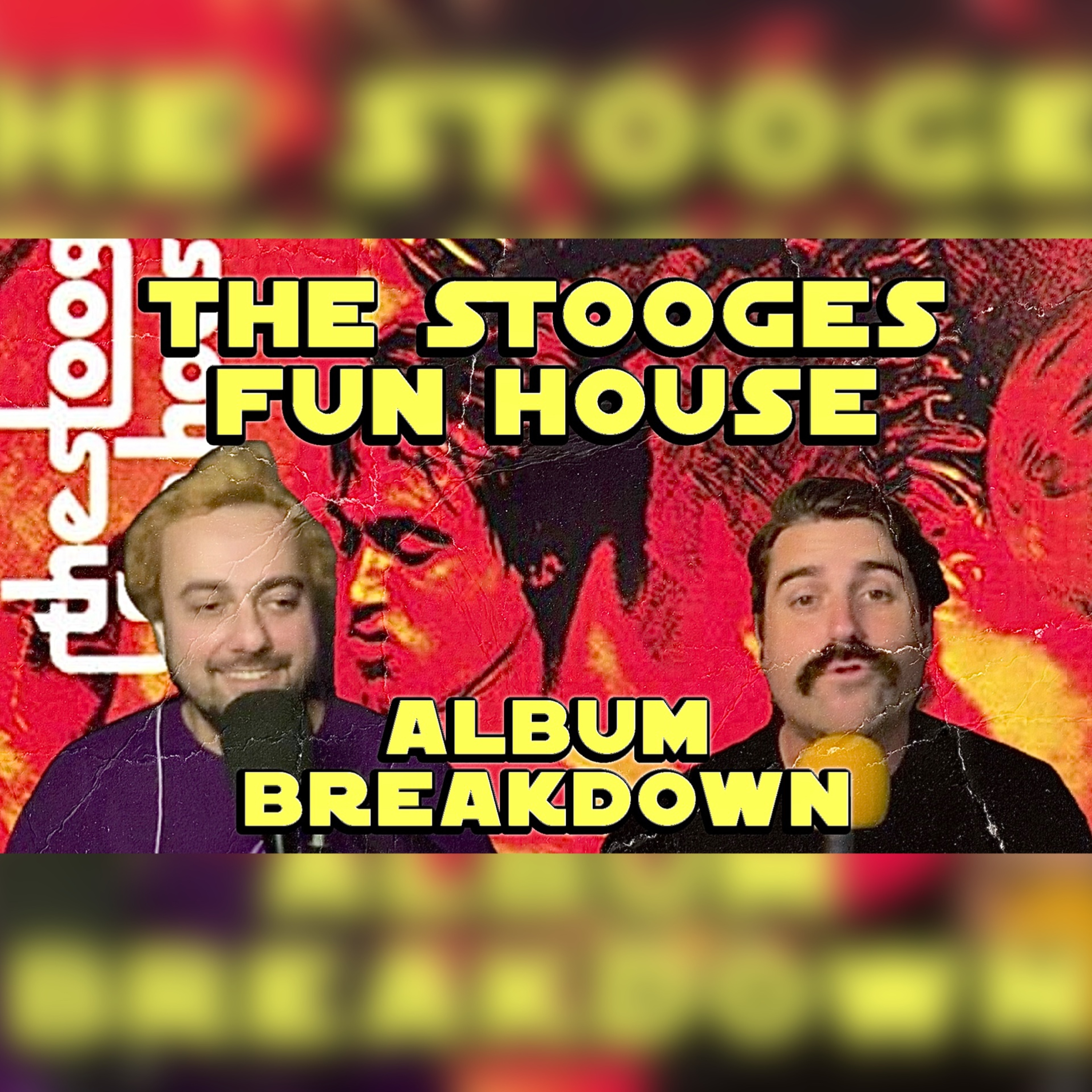 The Stooges Fun House Album Breakdown episode artwork