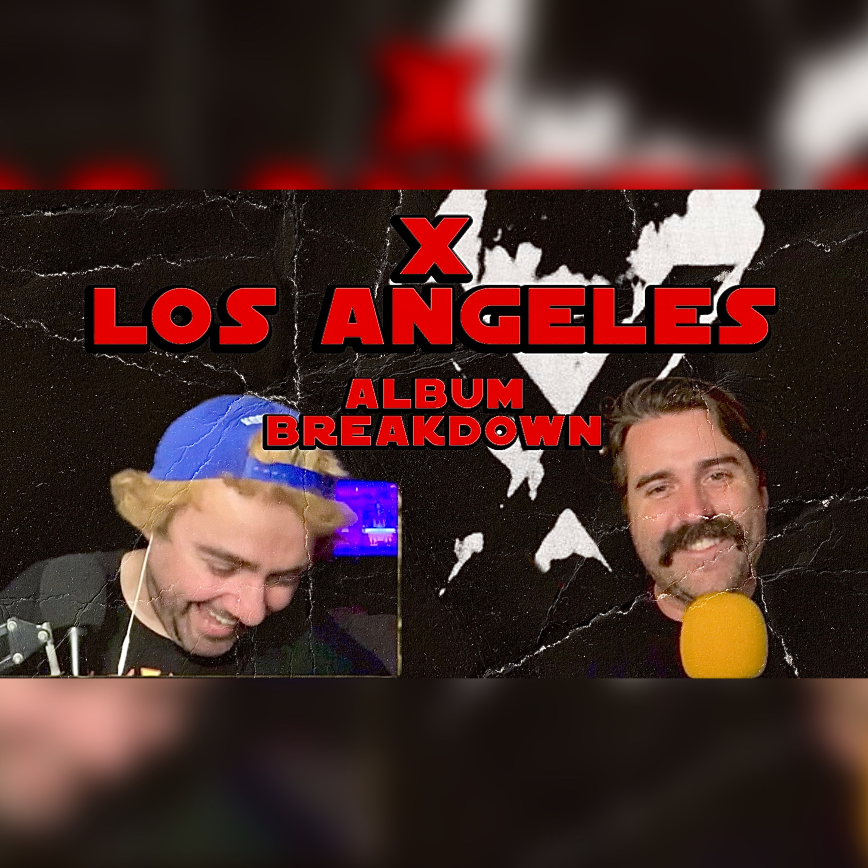 X Los Angeles Album Breakdown episode artwork