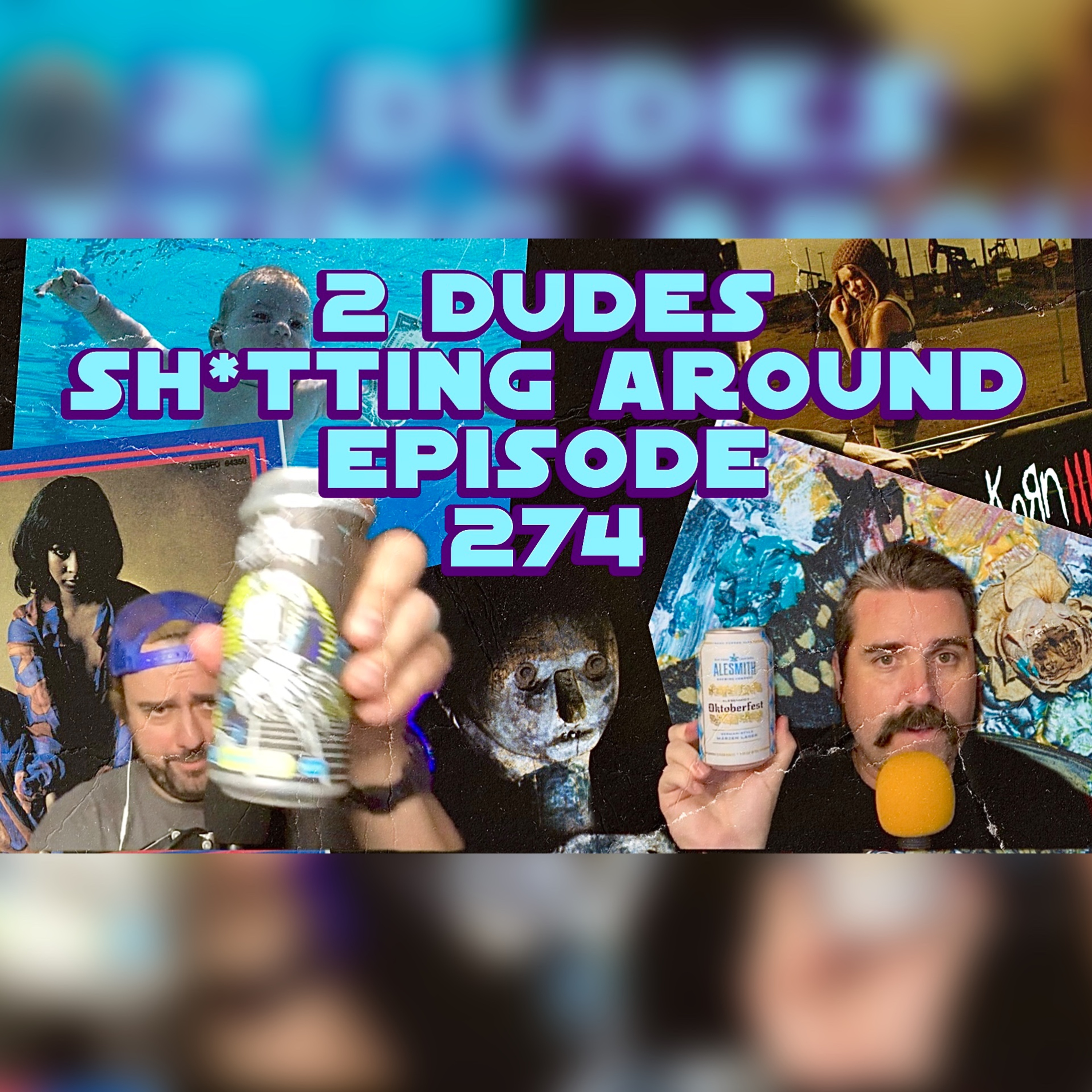 2 Dudes Sh*tting Around: Episode 474 episode artwork