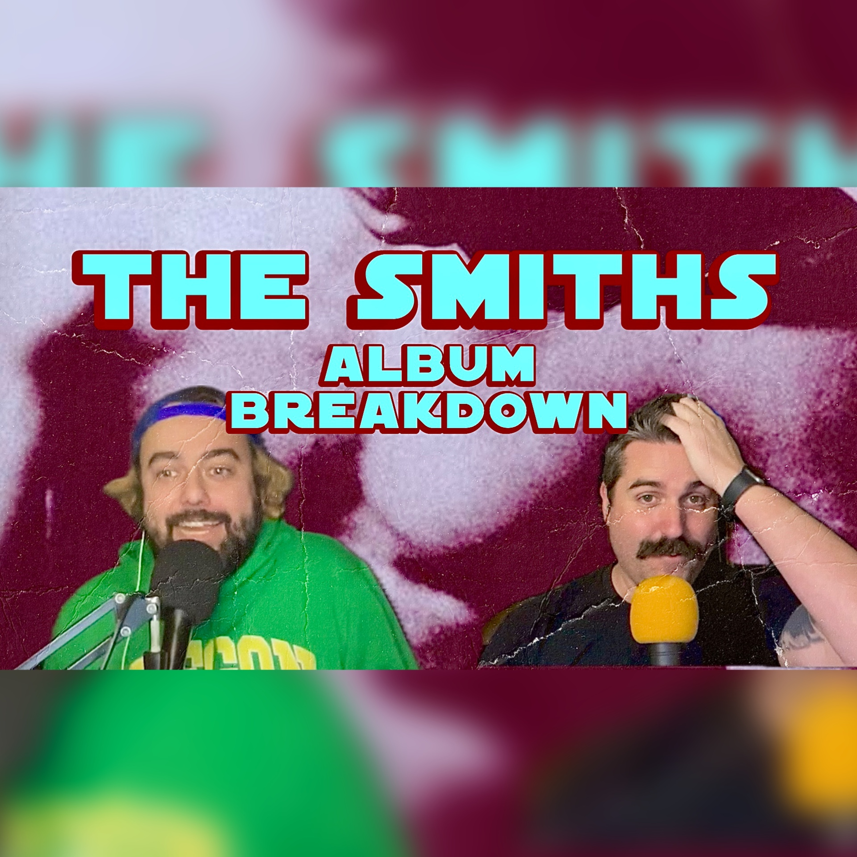 The Smiths Album Breakdown episode artwork