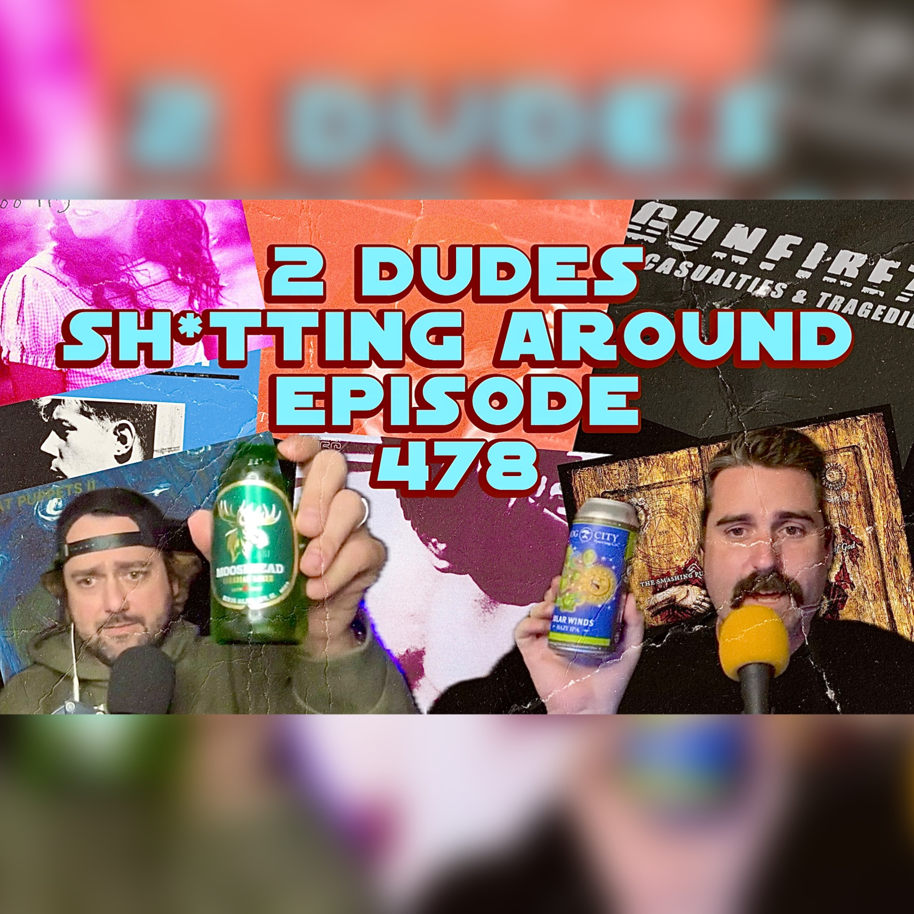 2 Dudes Sh*tting Around: Episode 478 episode artwork