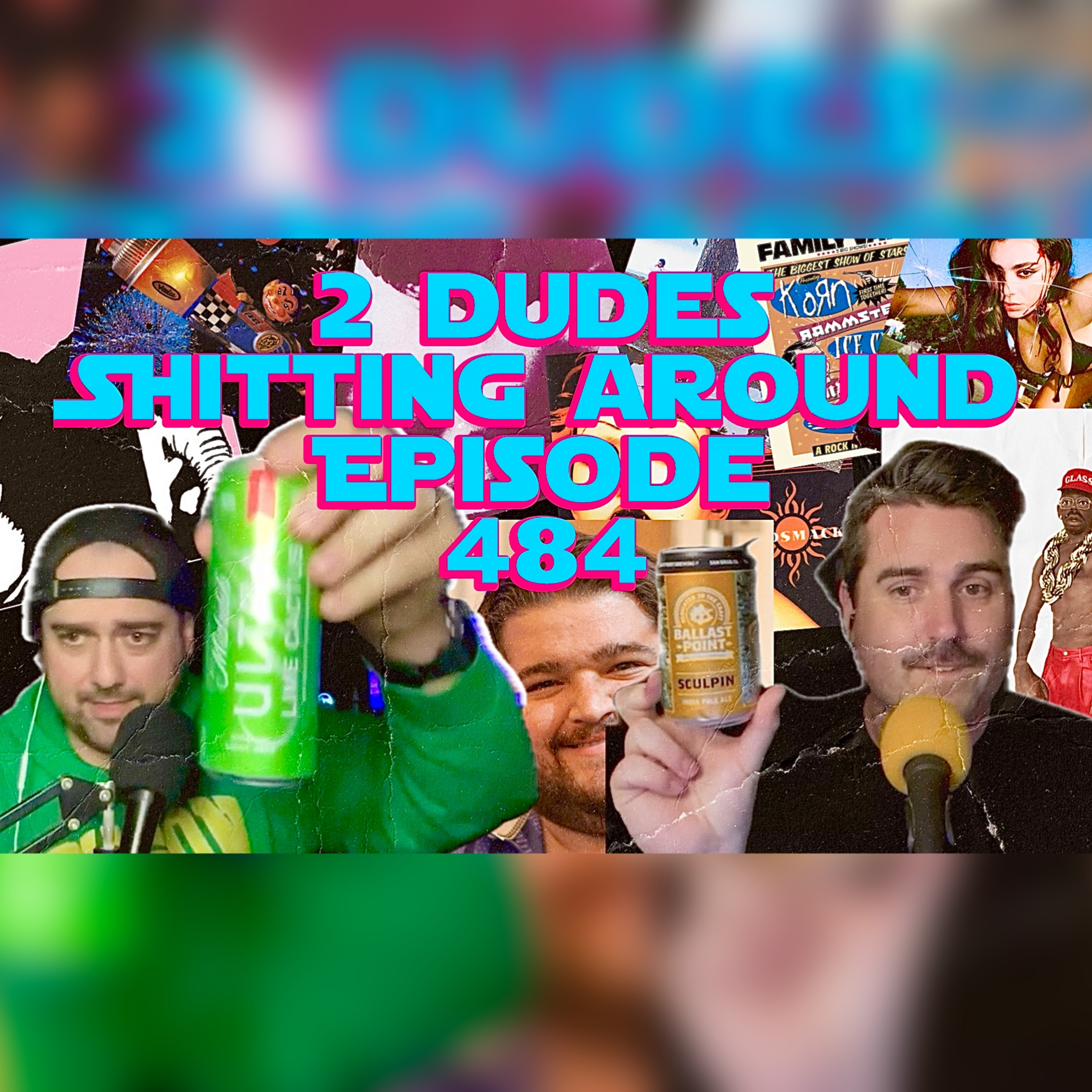 2 Dudes Sh*tting Around: Episode 484 episode artwork