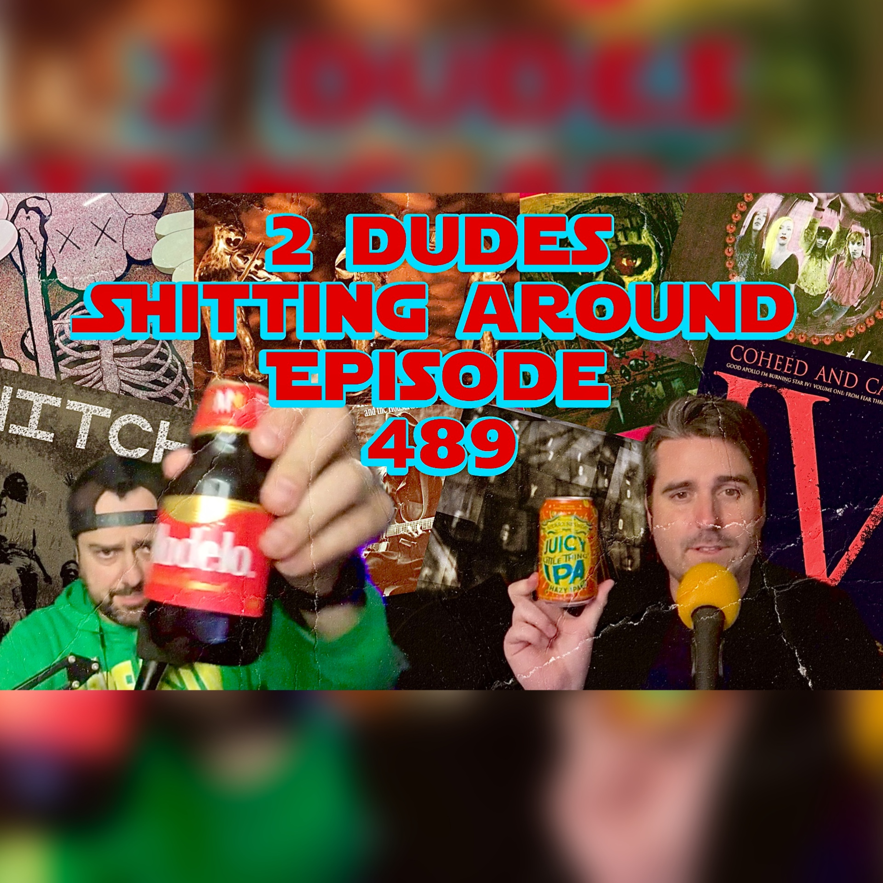 2 Dudes Sh*tting Around: Episode 489 episode artwork