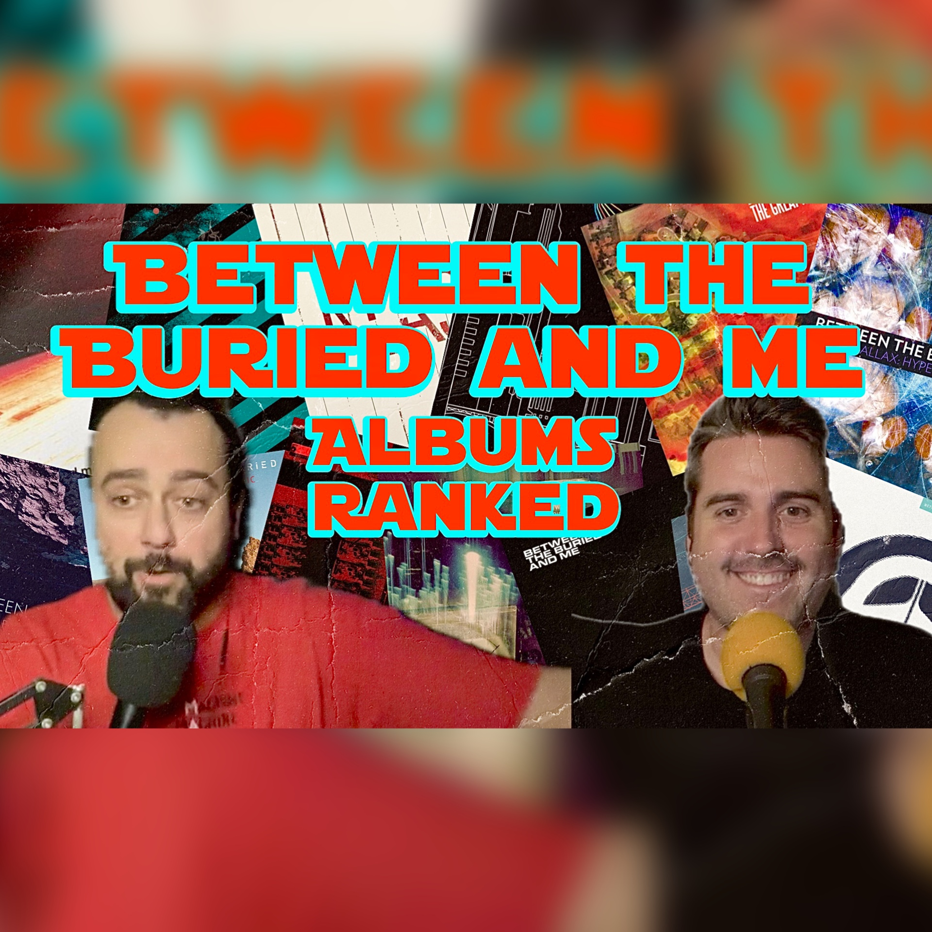 Ranking All The Between the Buried and Me Albums episode artwork