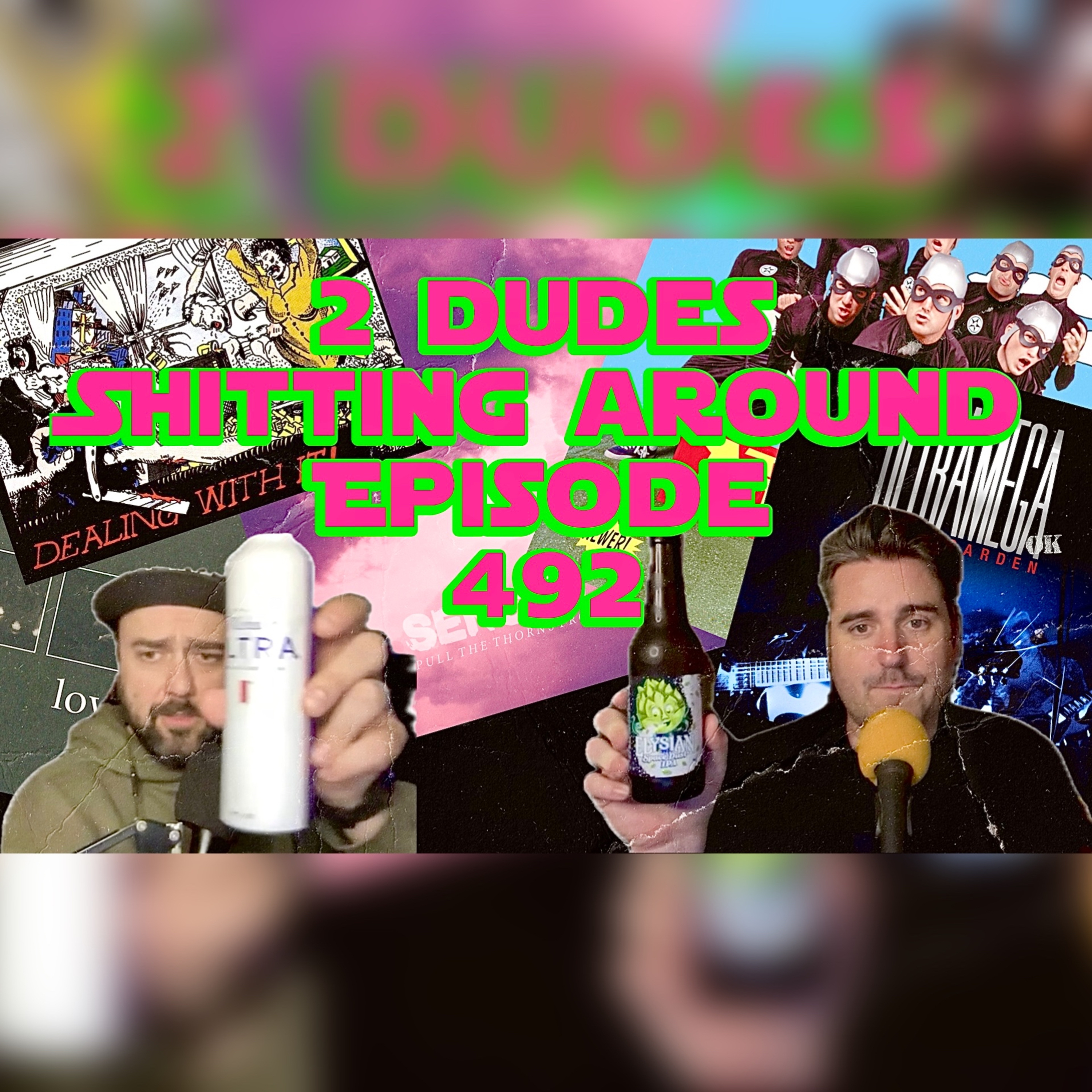 2 Dudes Sh*tting Around: Episode 492 episode artwork