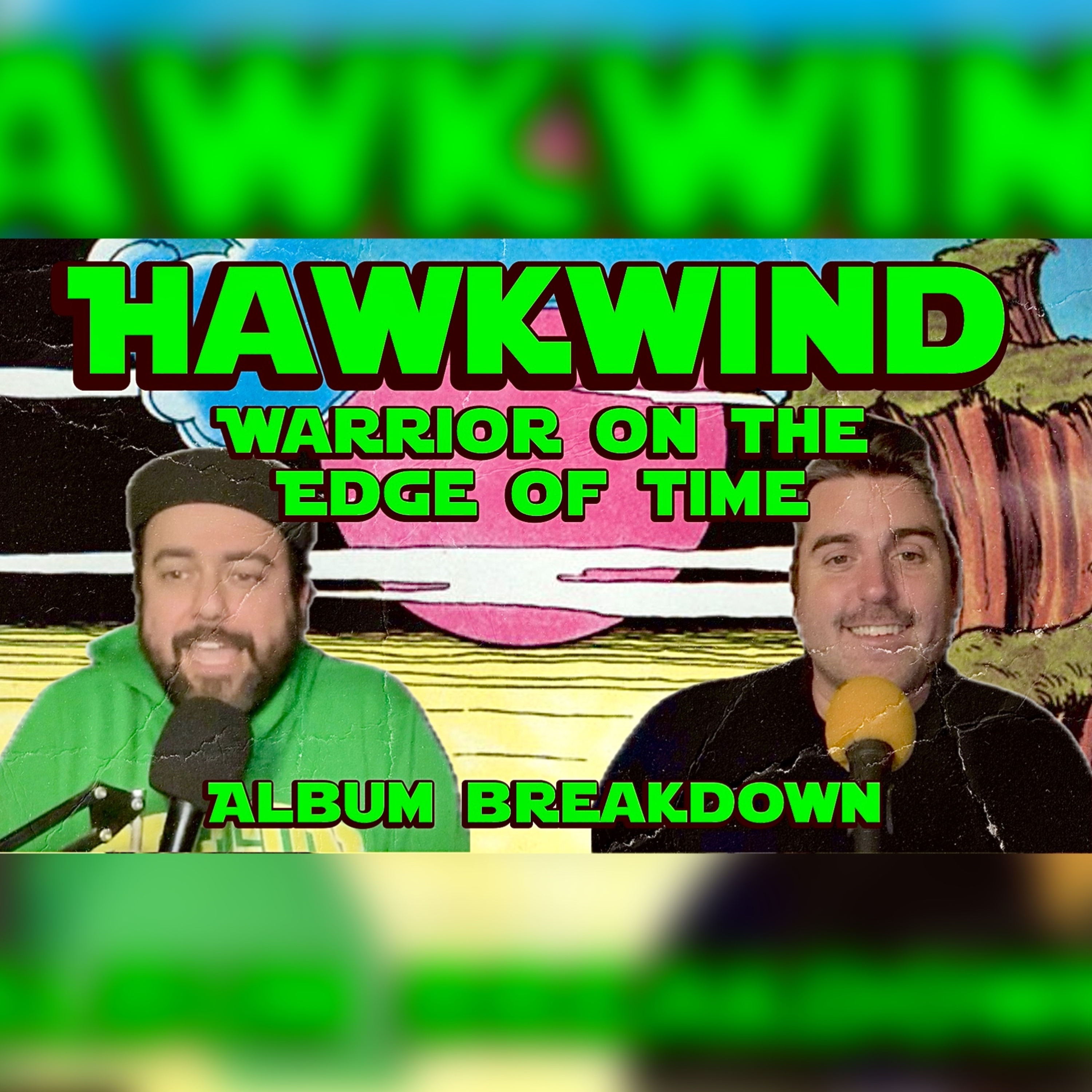 Hawkwind Warrior on the Edge of Time Album Breakdown episode artwork