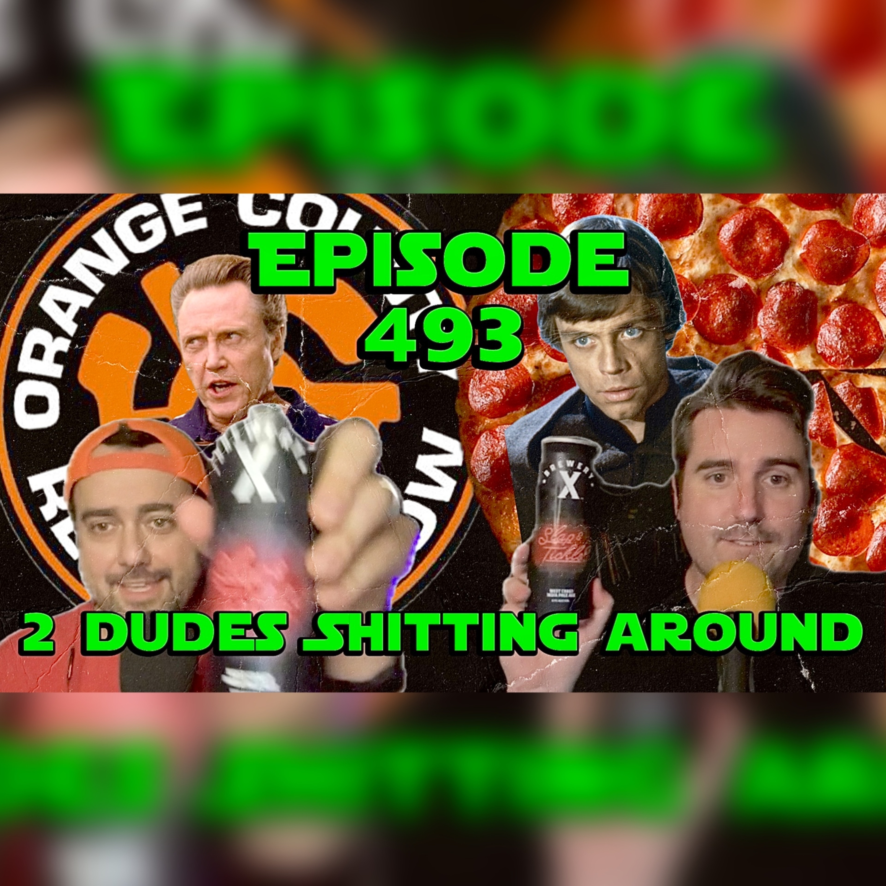 2 Dudes Sh*tting Around: Episode 493 episode artwork