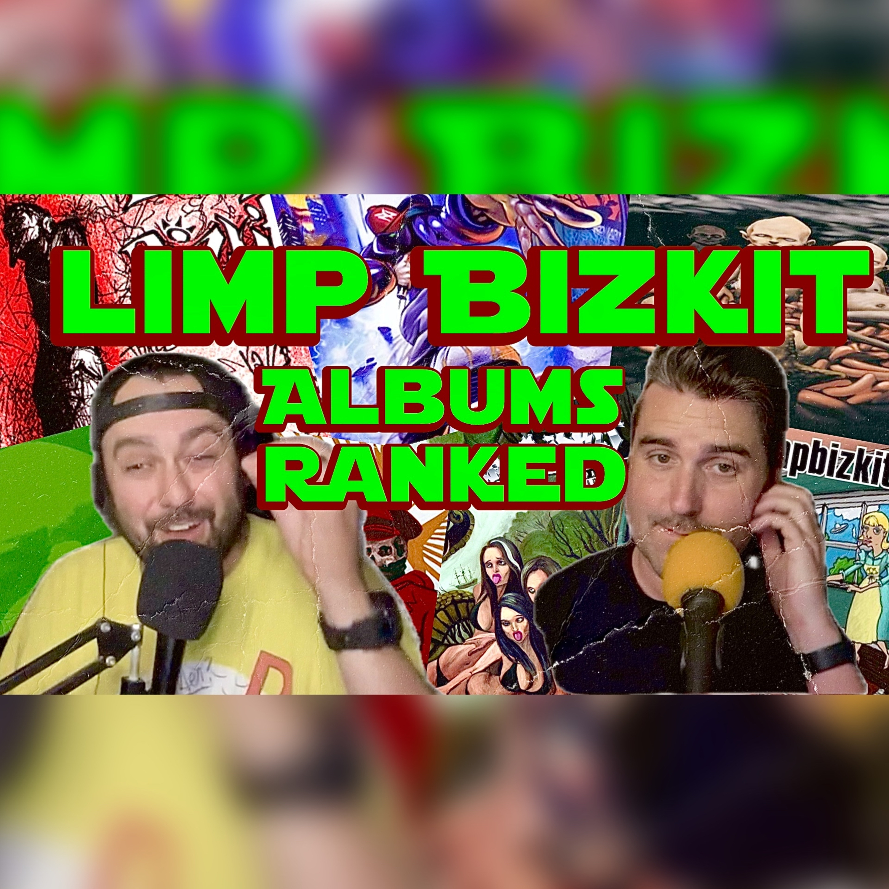 Ranking All The Limp Bizkit Albums episode artwork