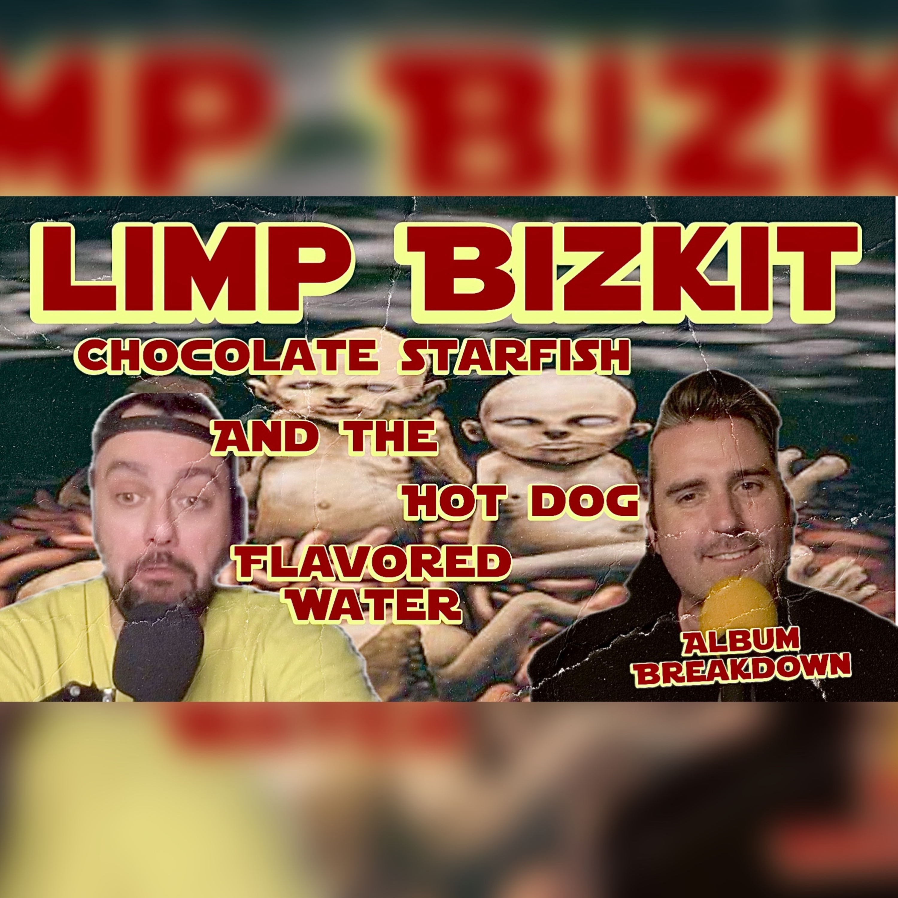 Limp Bizkit Chocolate Starfish and the Hot Dog Flavored Water Album Breakdown
