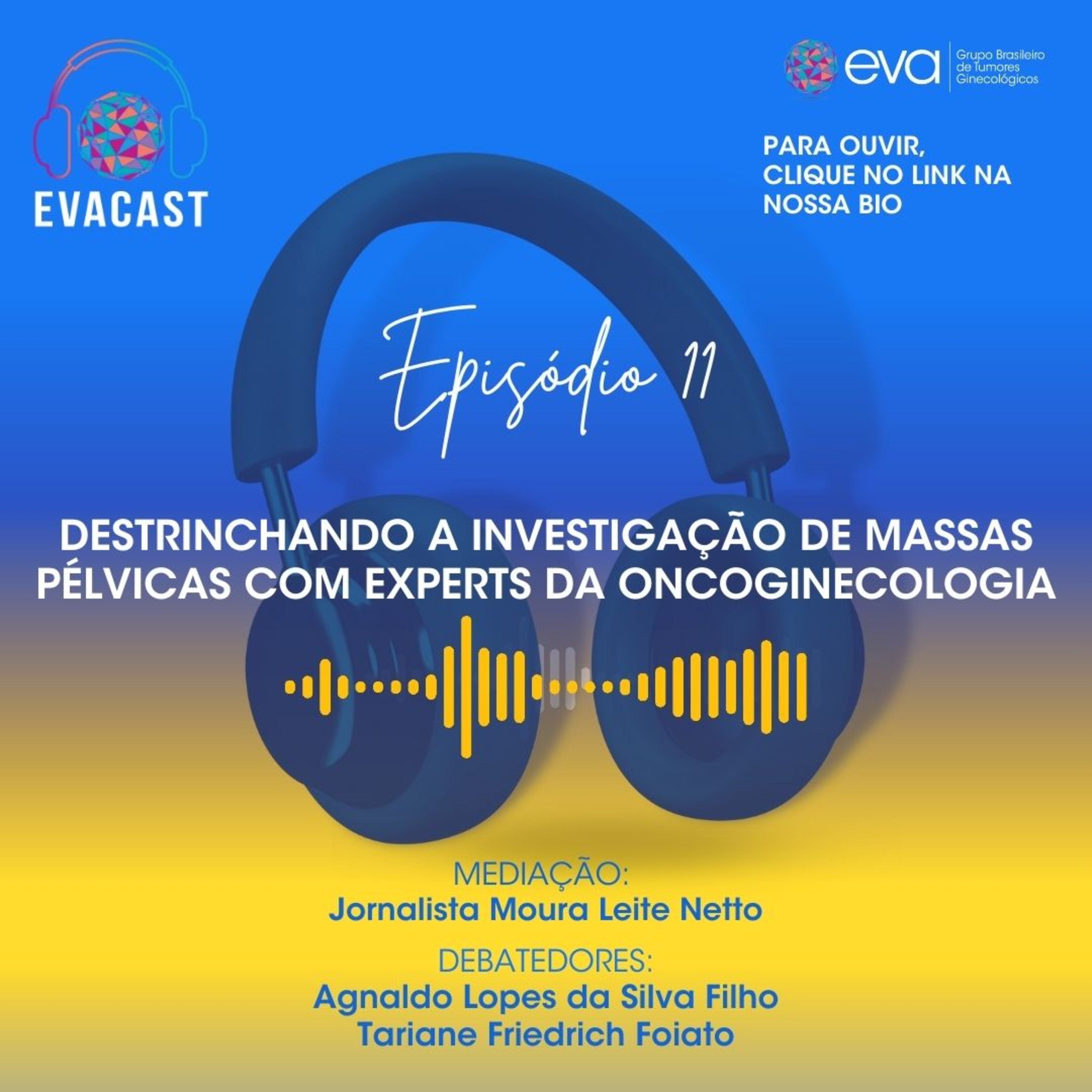 EVA CAST - o podcast do Grupo Brasileiro de Tumores Ginecológicos