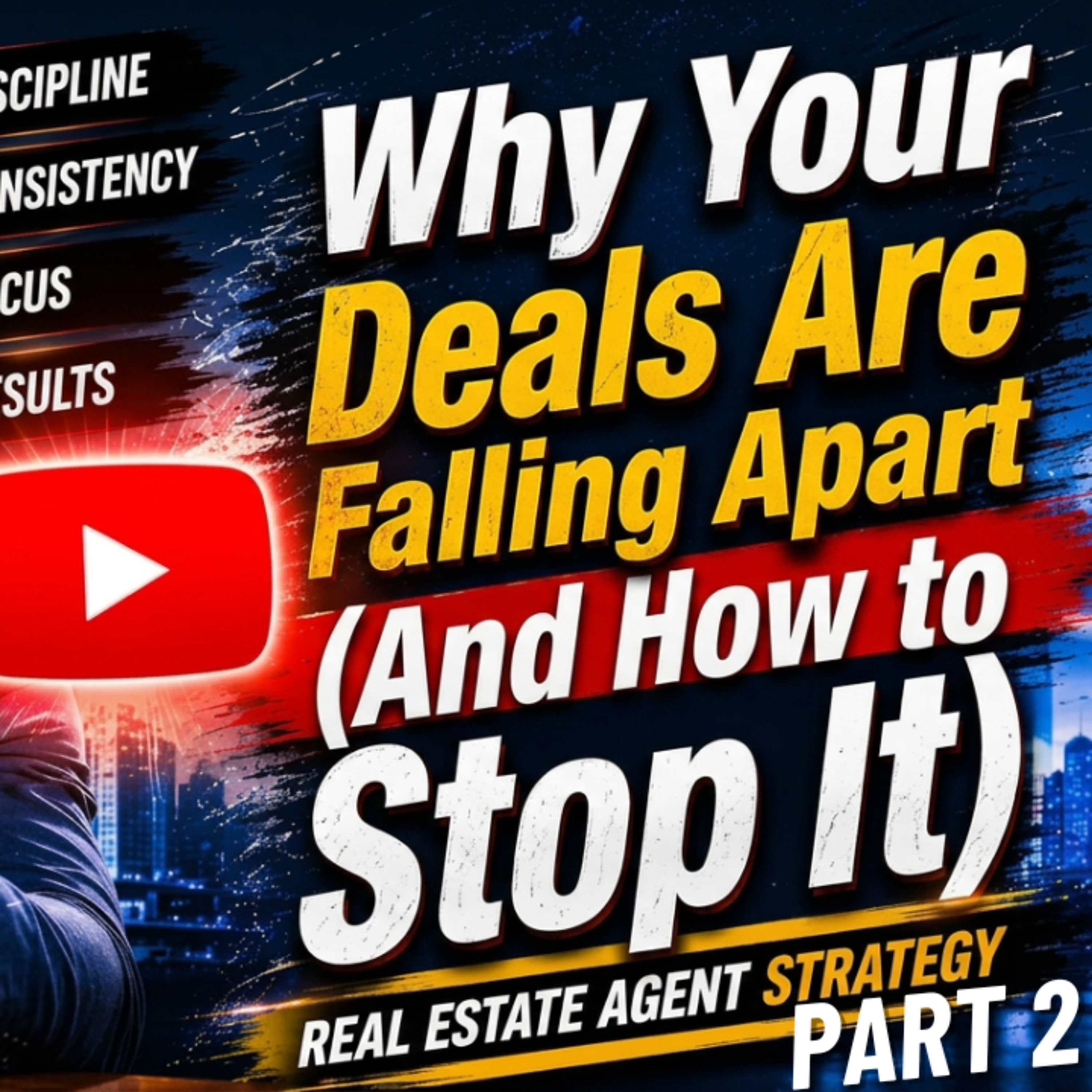 Why Your Deals Are Falling Apart (And How to Stop It) Part 2 episode artwork