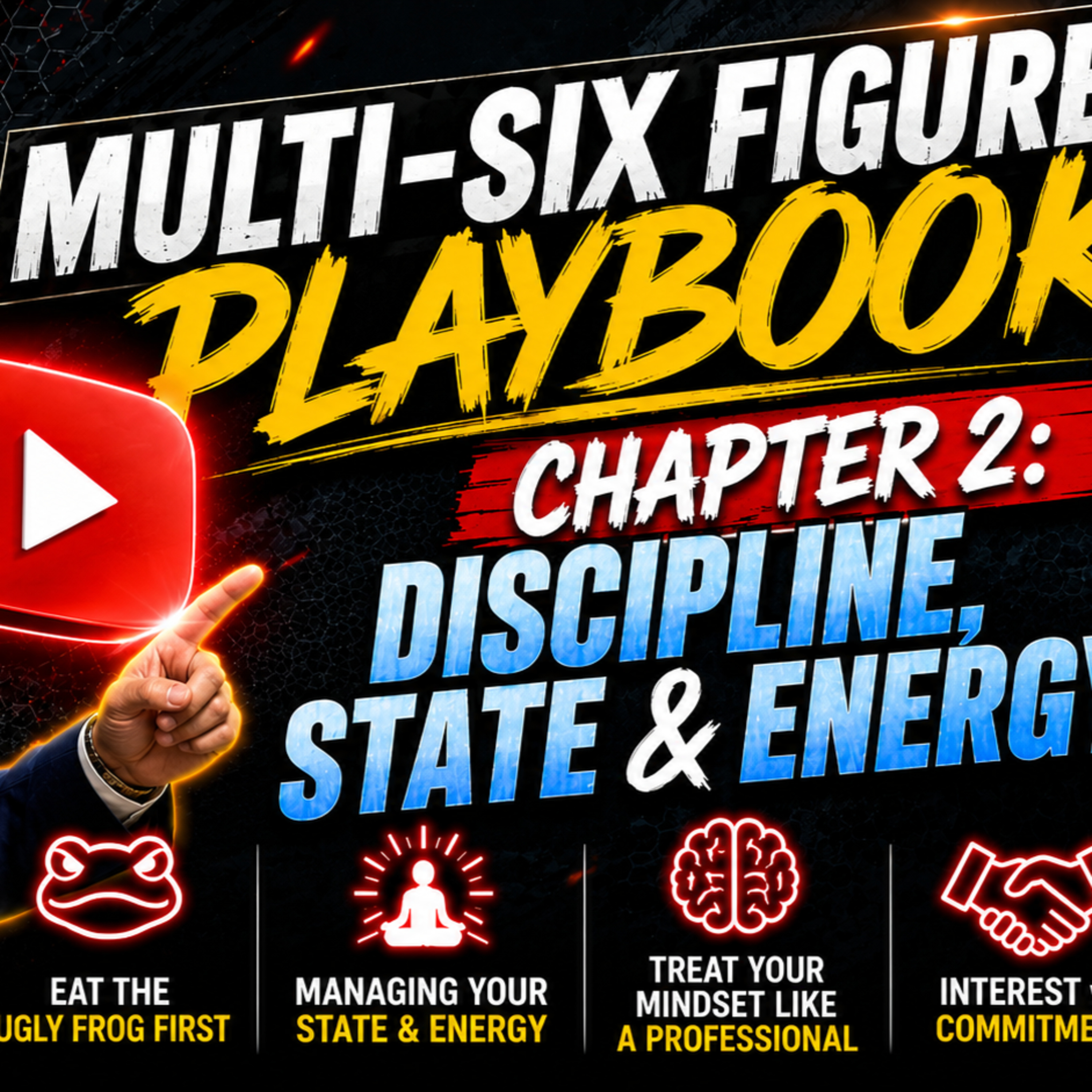 Multi-Six Figure Playbook - Chapter 2: Discipline, State & Energy episode artwork