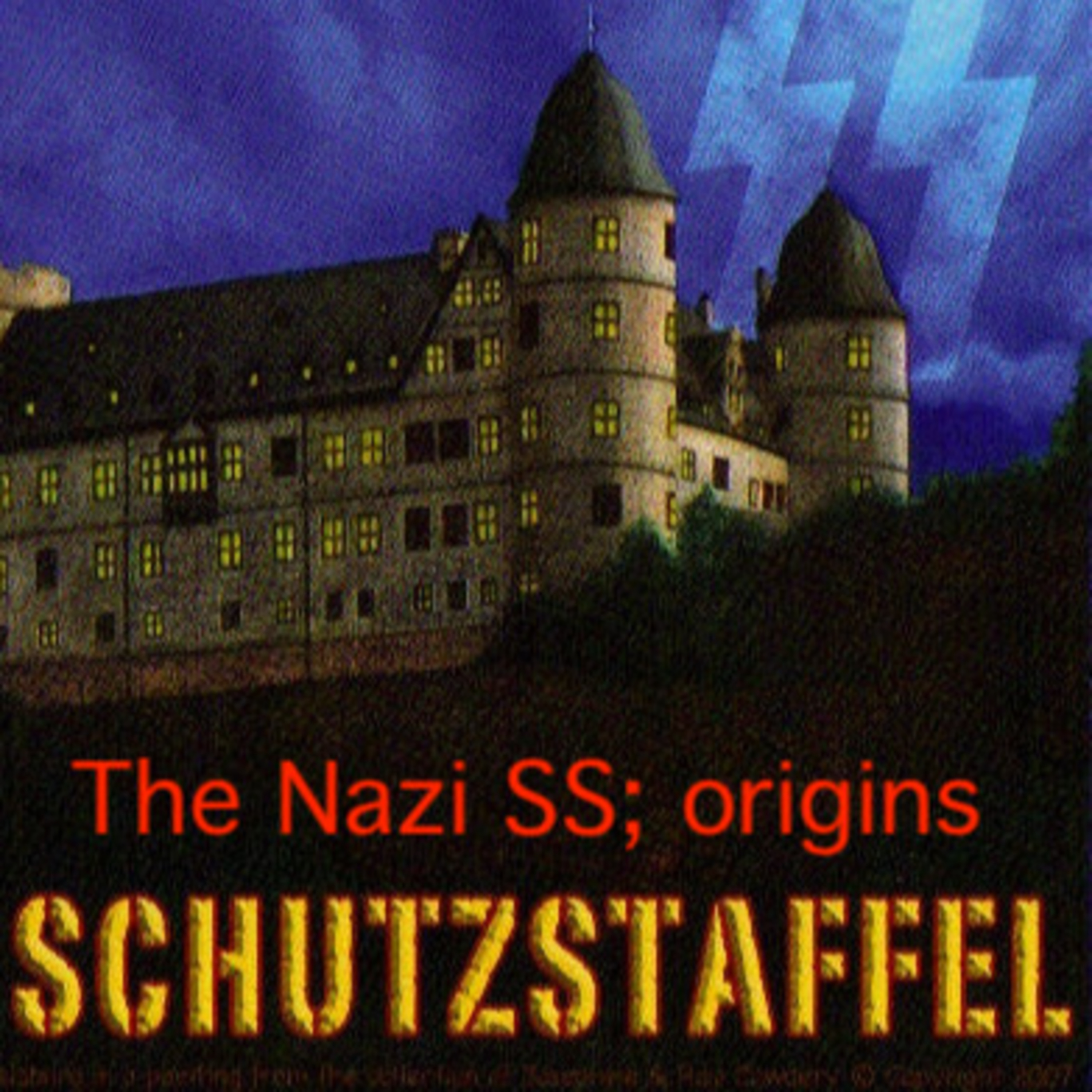 The Nazi SS; origins episode artwork