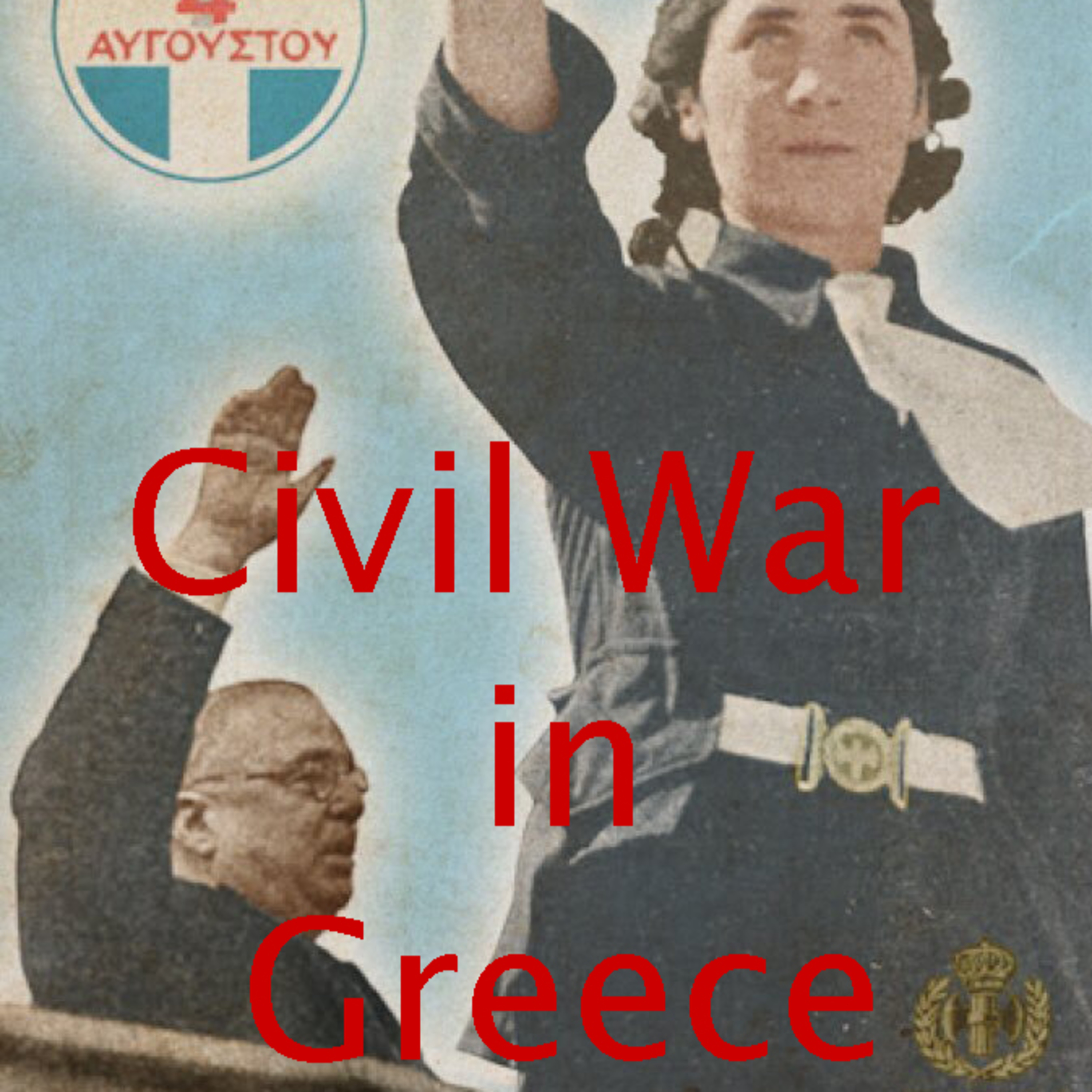Greek Civil War: 1st conflict of the Cold War episode artwork