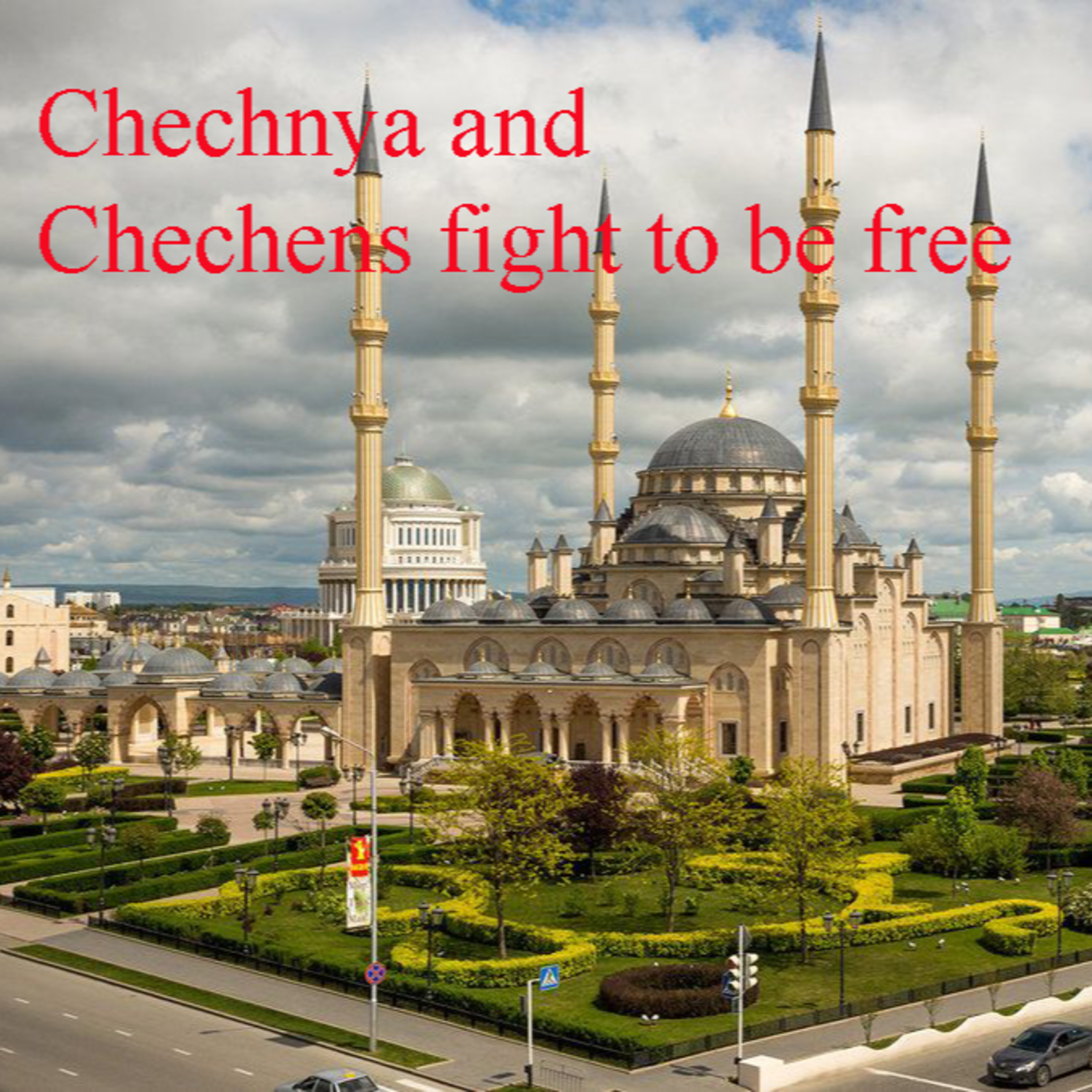 Chechnya and Chechens fight to be free episode artwork