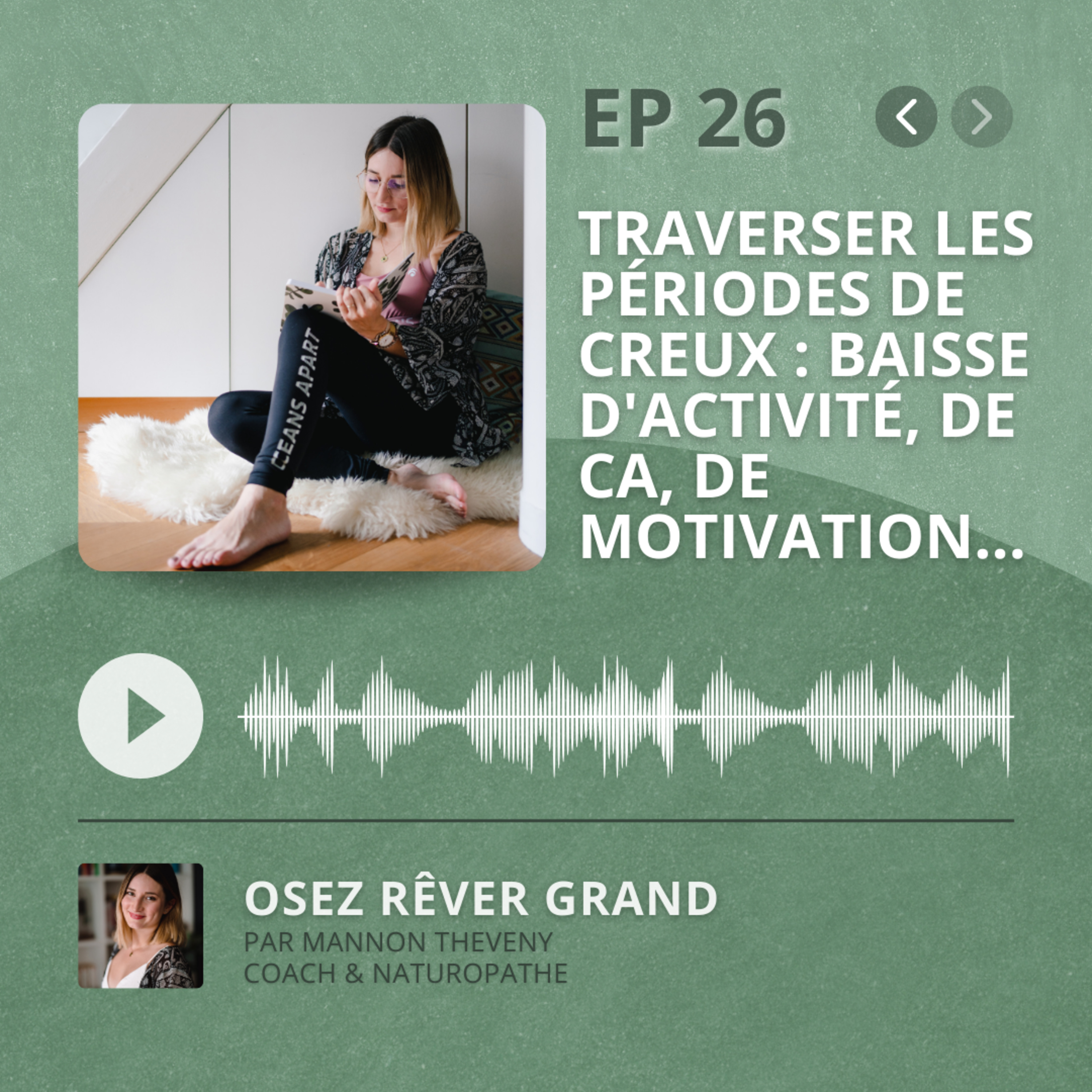 26. Traverser les périodes de creux : baisse d'activité, de chiffre d'affaires, de motivation...