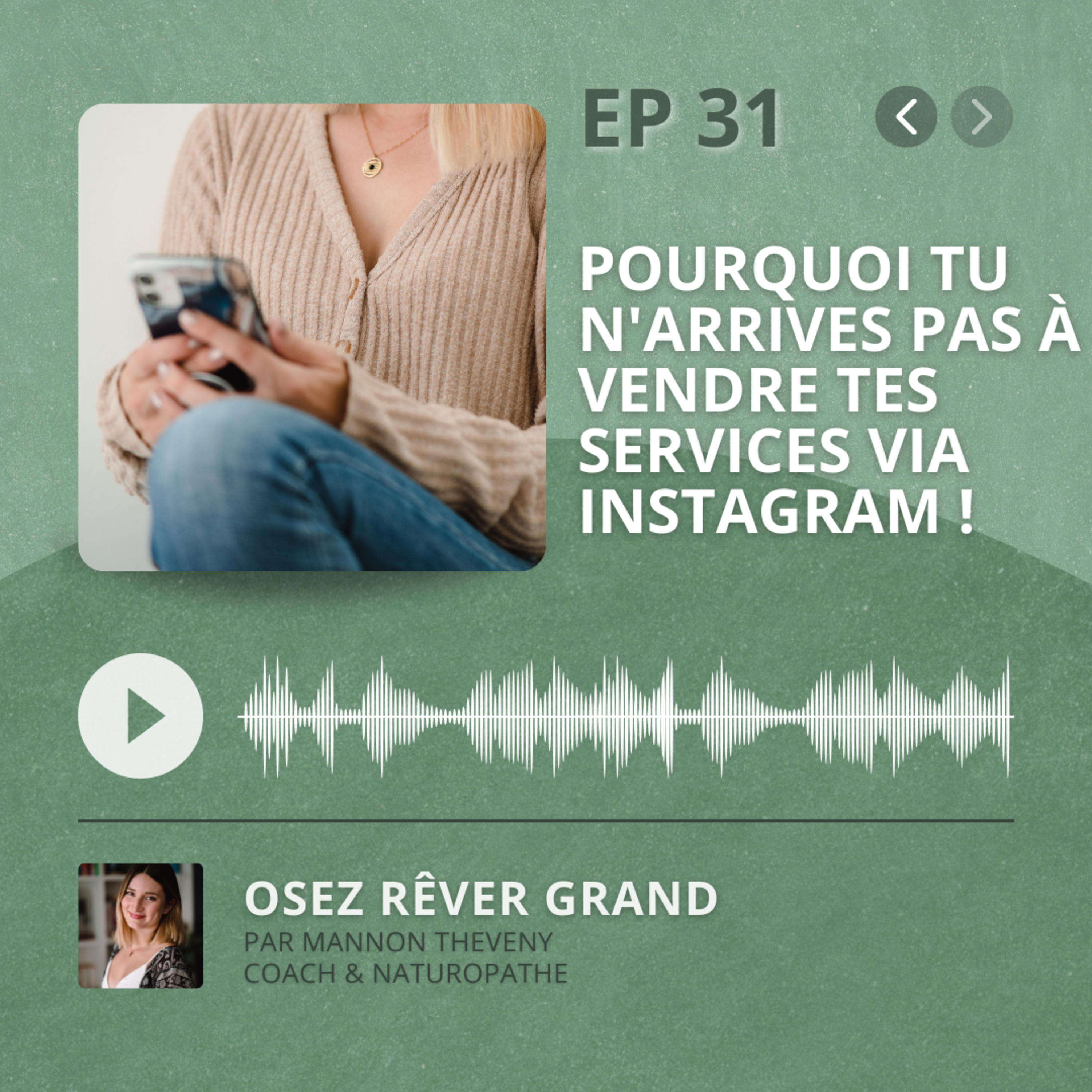 31. Pourquoi tu n'arrives pas à vendre tes services via Instagram !