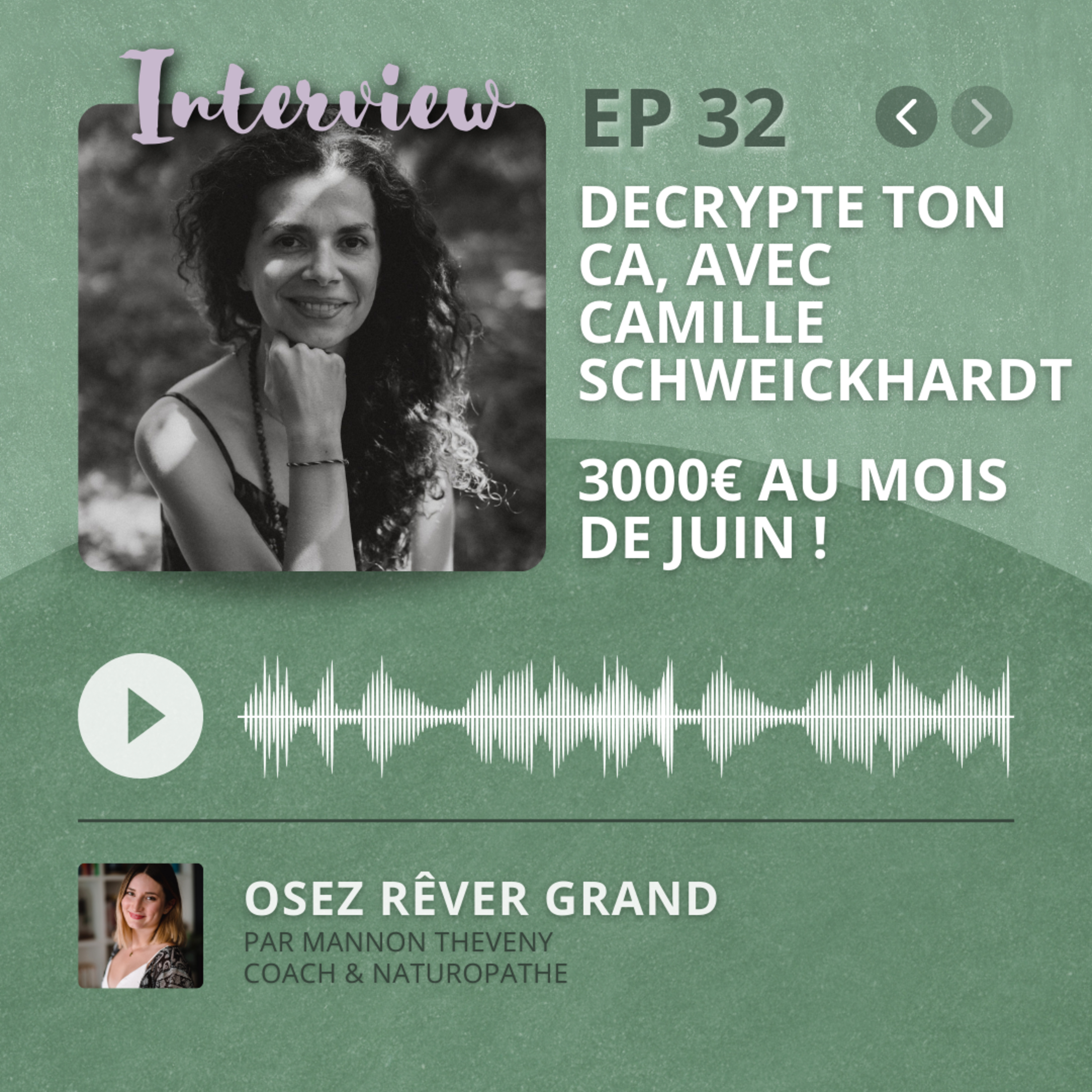 32. Décrypte ton CA avec Camille Schweickhardt : 3000€ au mois de Juin !