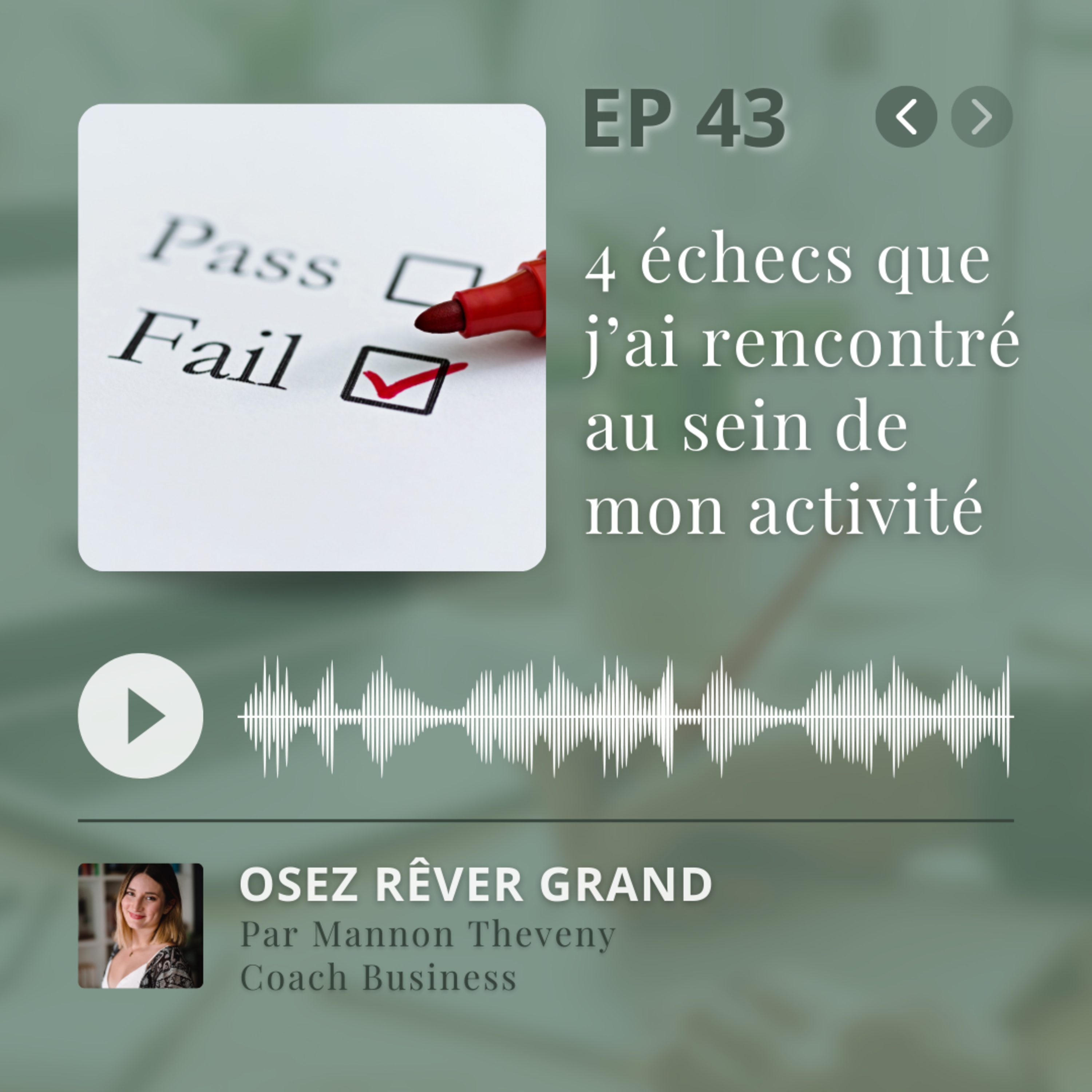 43. 4 Échecs que j’ai rencontré au sein de mon activité + les leçons tirées